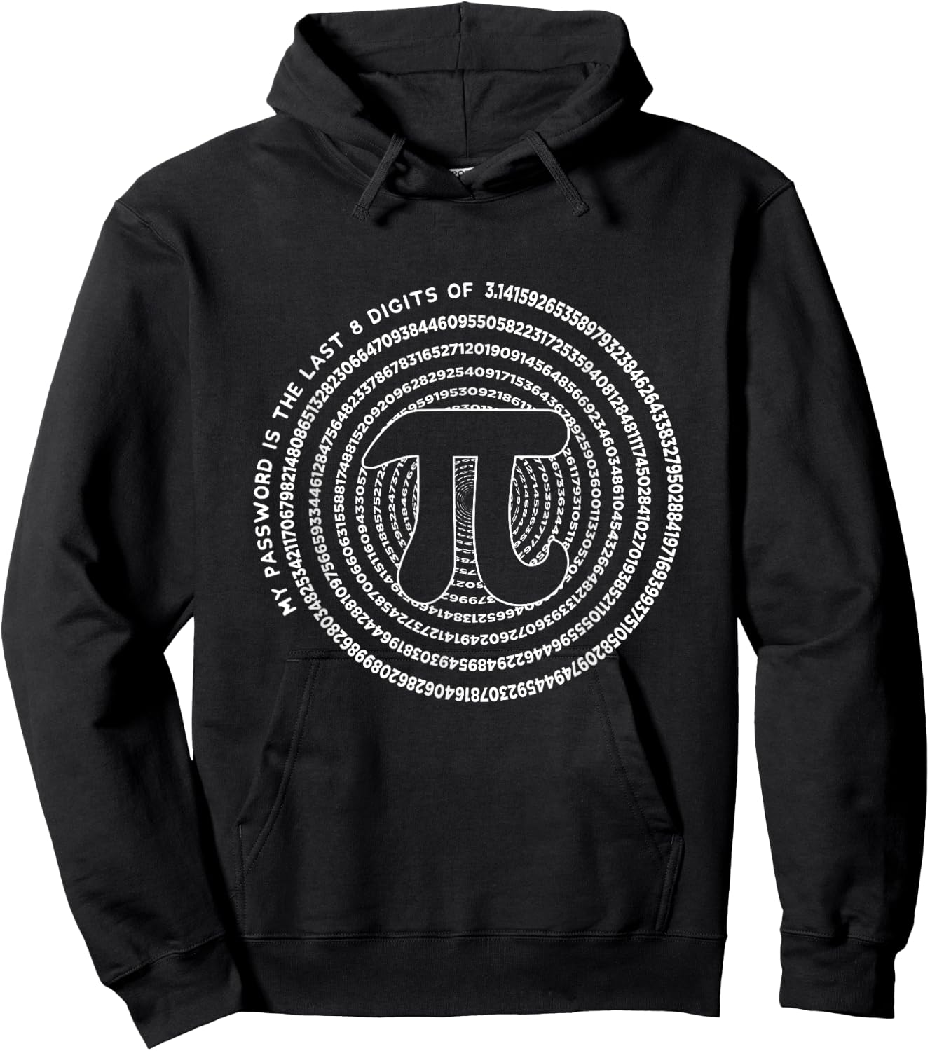 My Password Is The Last 8 Digits of Pi Funny Math Nerd Geek Hoodie - Hoodie | Black