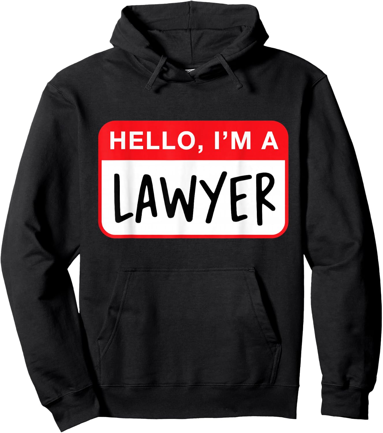 Hello, I’m a Lawyer - Funny Hoodie - Hoodie | Black
