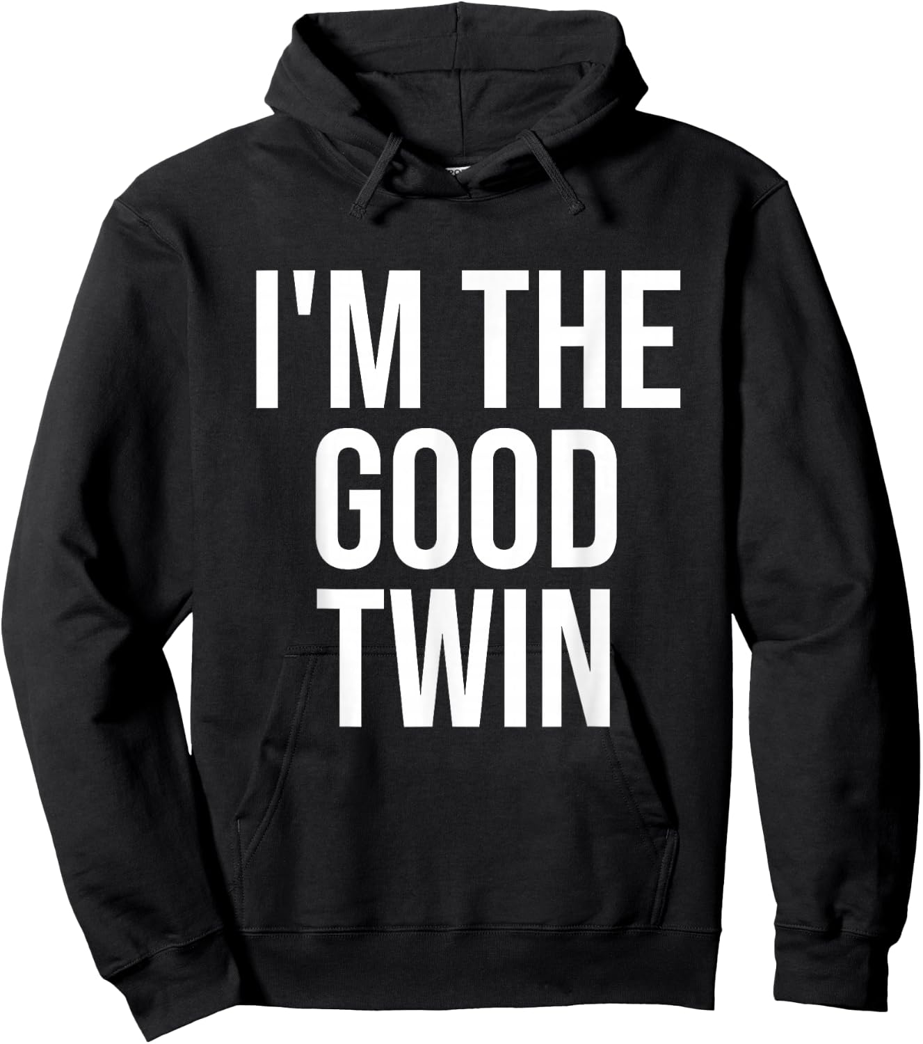 I'm The Good Twin Hoodie - Hoodie | Black