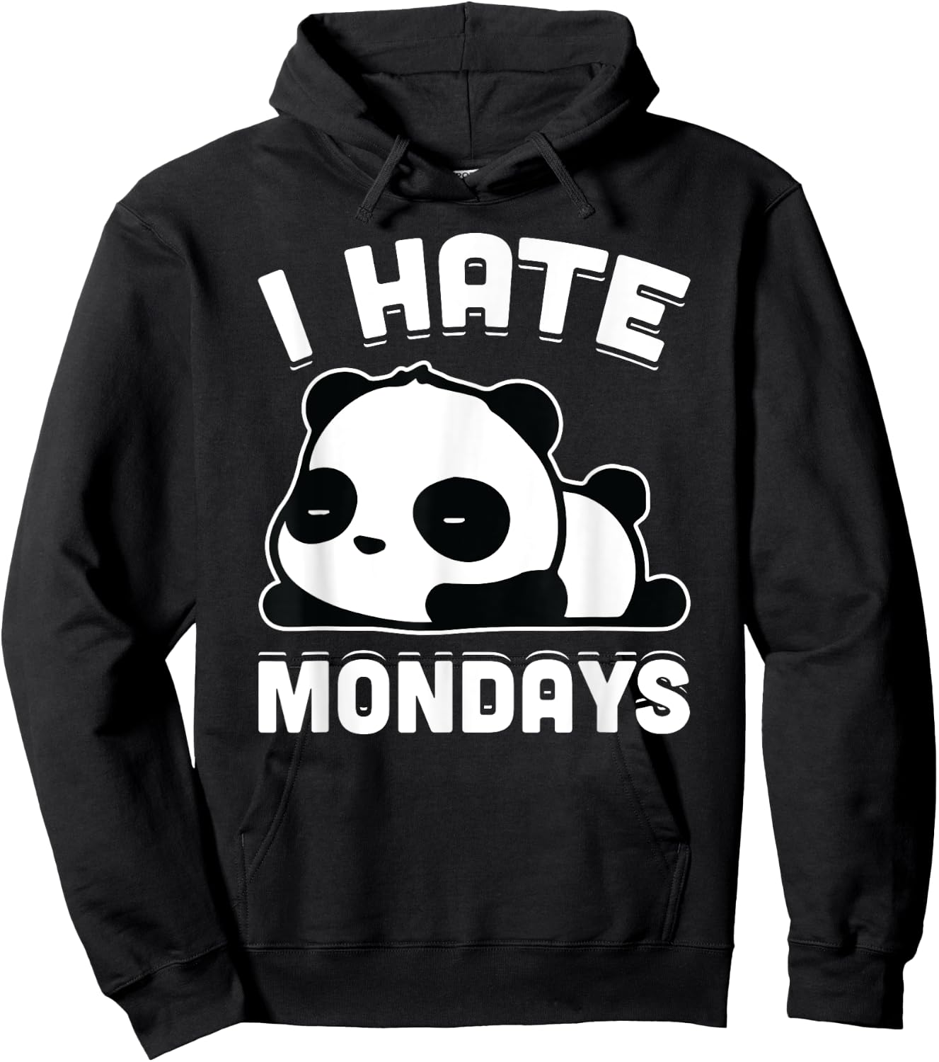 I Hate Mondays Funny Lazy Panda Sarcastic Gift Hoodie - Hoodie | Black