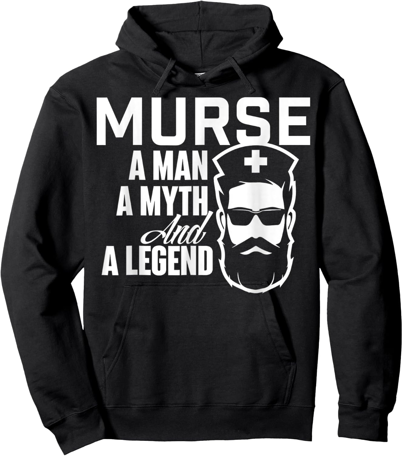Murse A Man A Myth And A Legend - Male Nurse Nursing Hoodie - Hoodie | Black