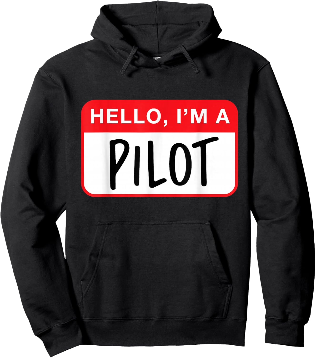 Hello, I’m a Pilot - Funny Hoodie - Hoodie | Black