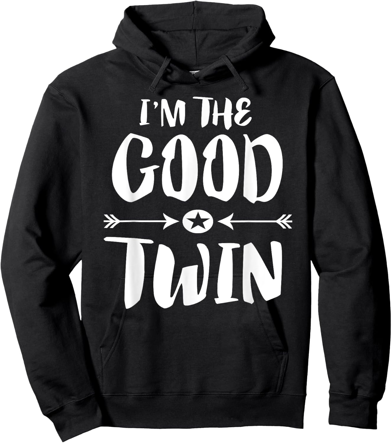 I'm The Good Twin Brother Sister Gift Hoodie - Hoodie | Black