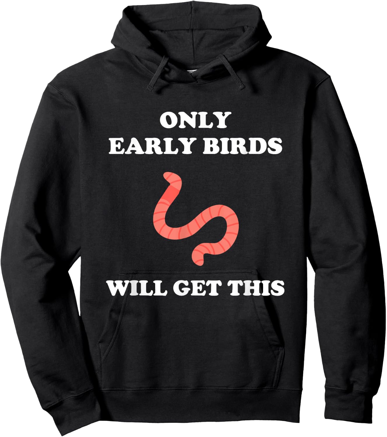 Only Early Birds Will Get This Funny Puns Motivational Joke Hoodie - Hoodie | Black