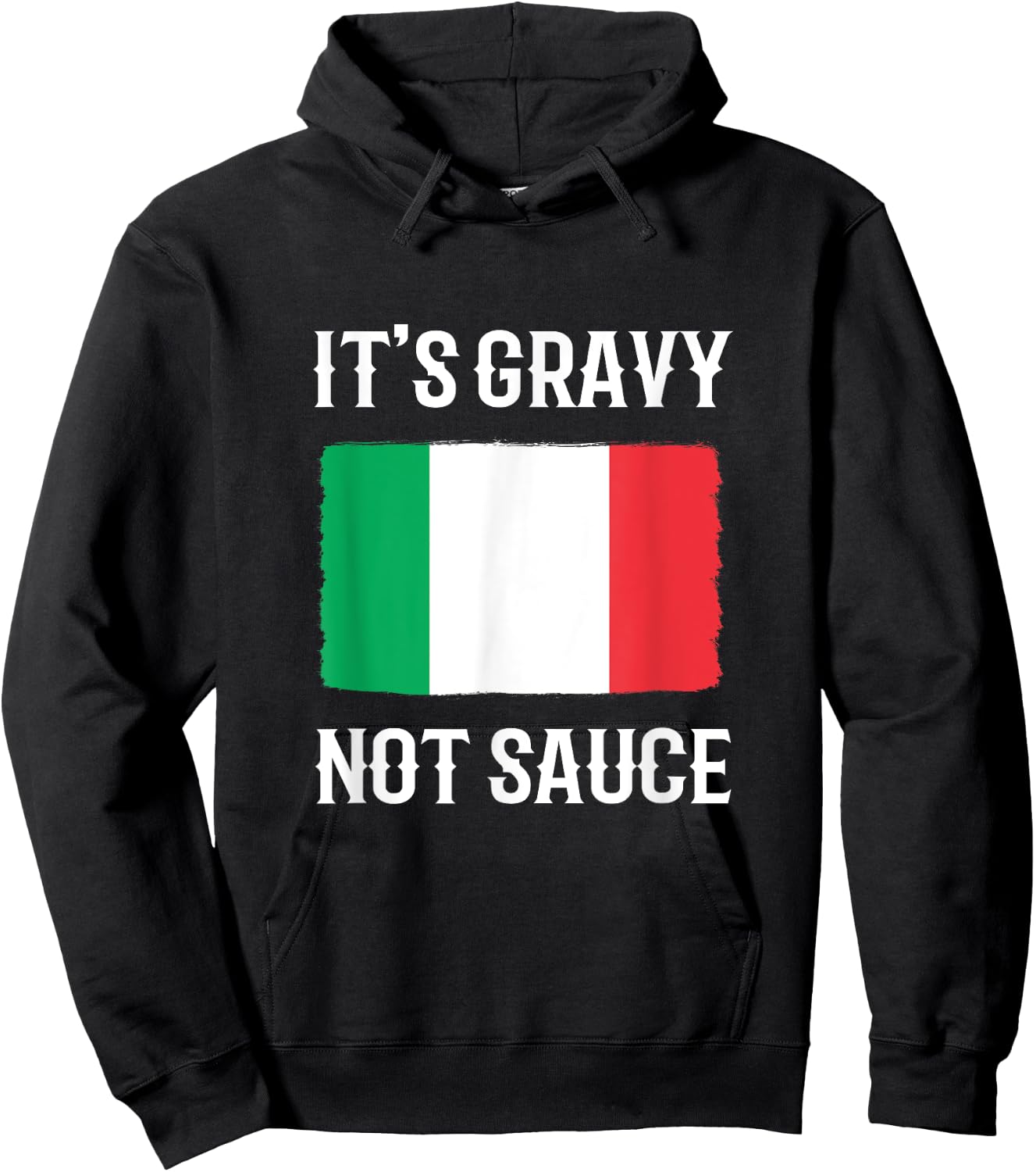 Foodie Italy Funny Italian Chef Its Gravy Not Sauce Hoodie - Hoodie | Black