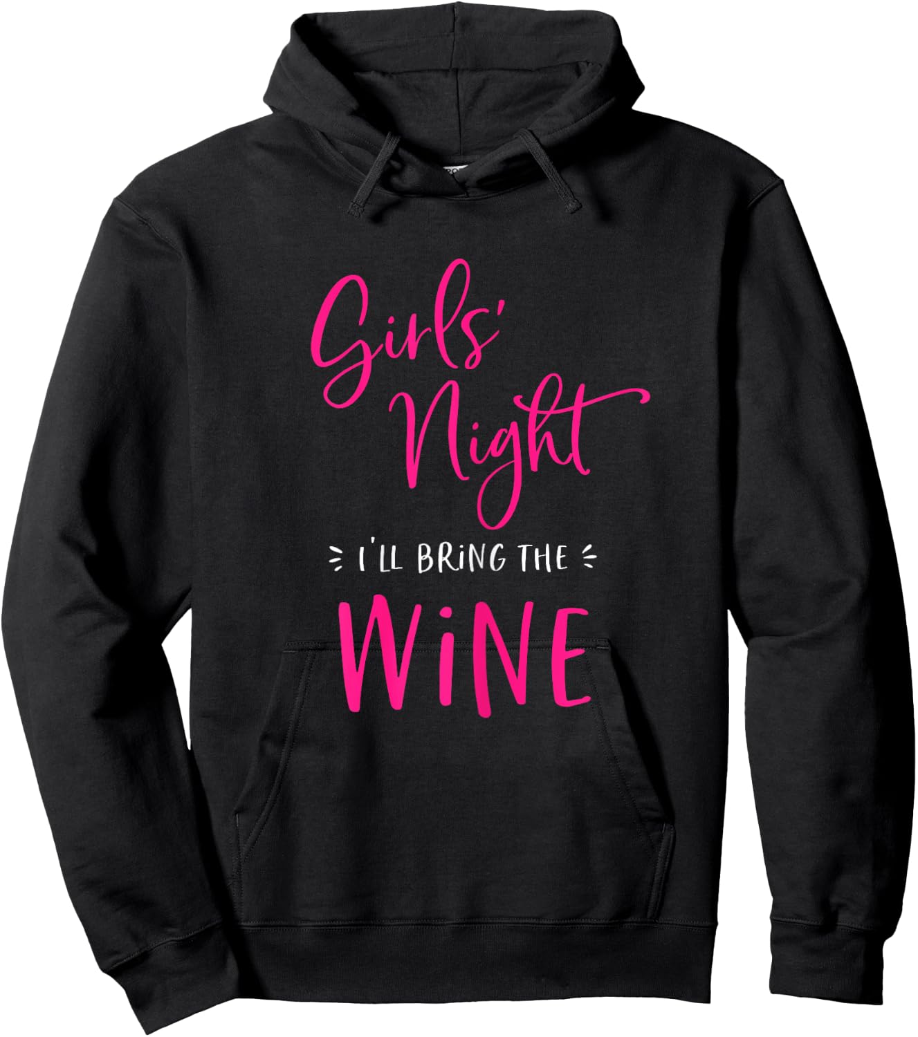 Girls Night Out I'll Bring The Wine Funny Matching Party Hoodie - Hoodie | Black