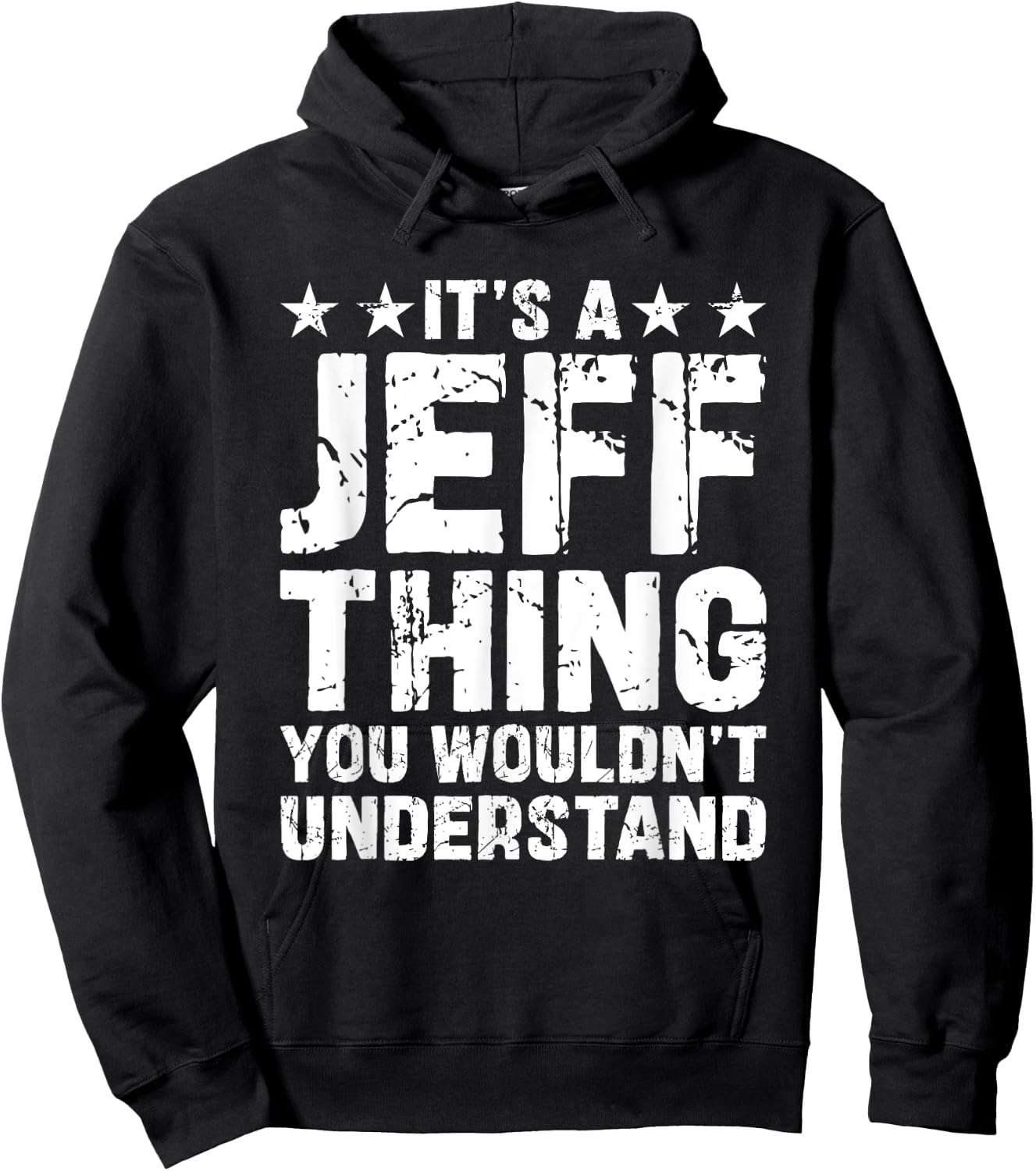 It's A JEFF Thing You Wouldn't Understand Names Birthday Hoodie - Hoodie | Black