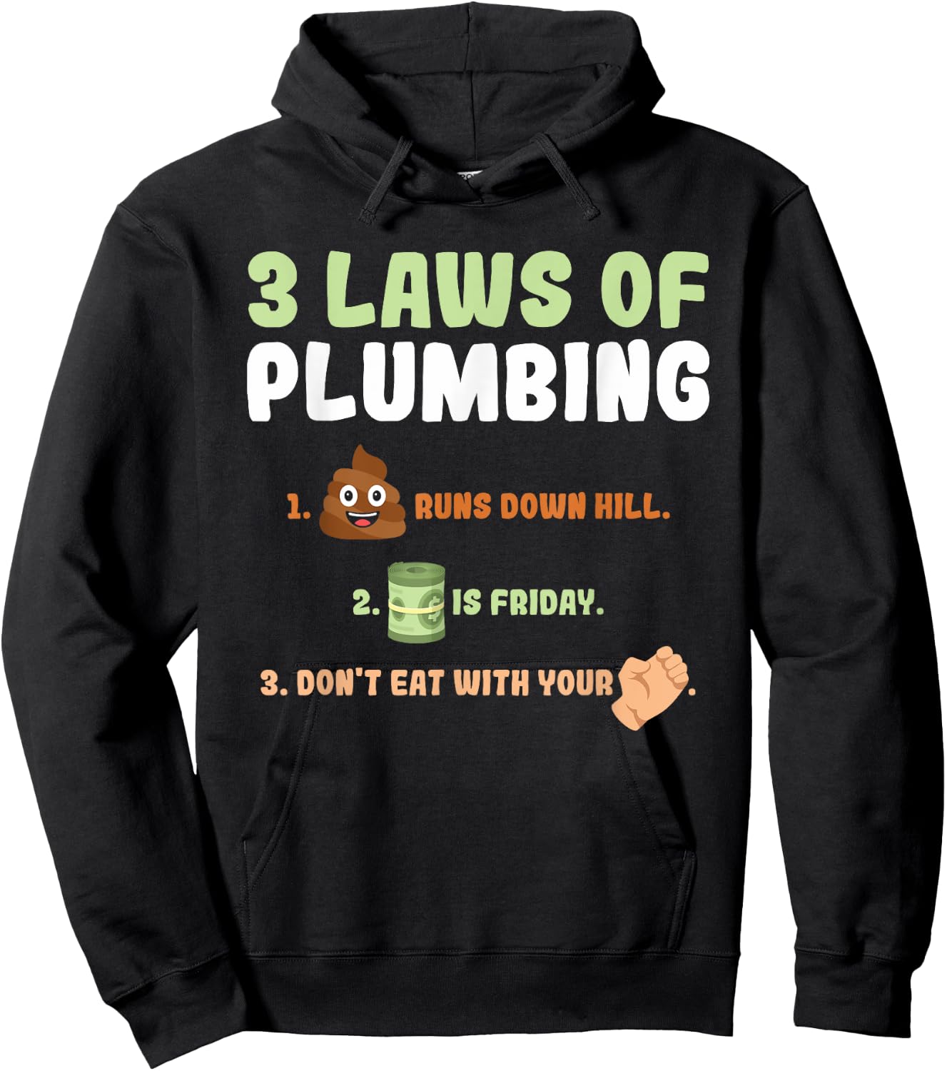3 Laws of Plumbing Funny Plumber Gift Hoodie - Hoodie | Black
