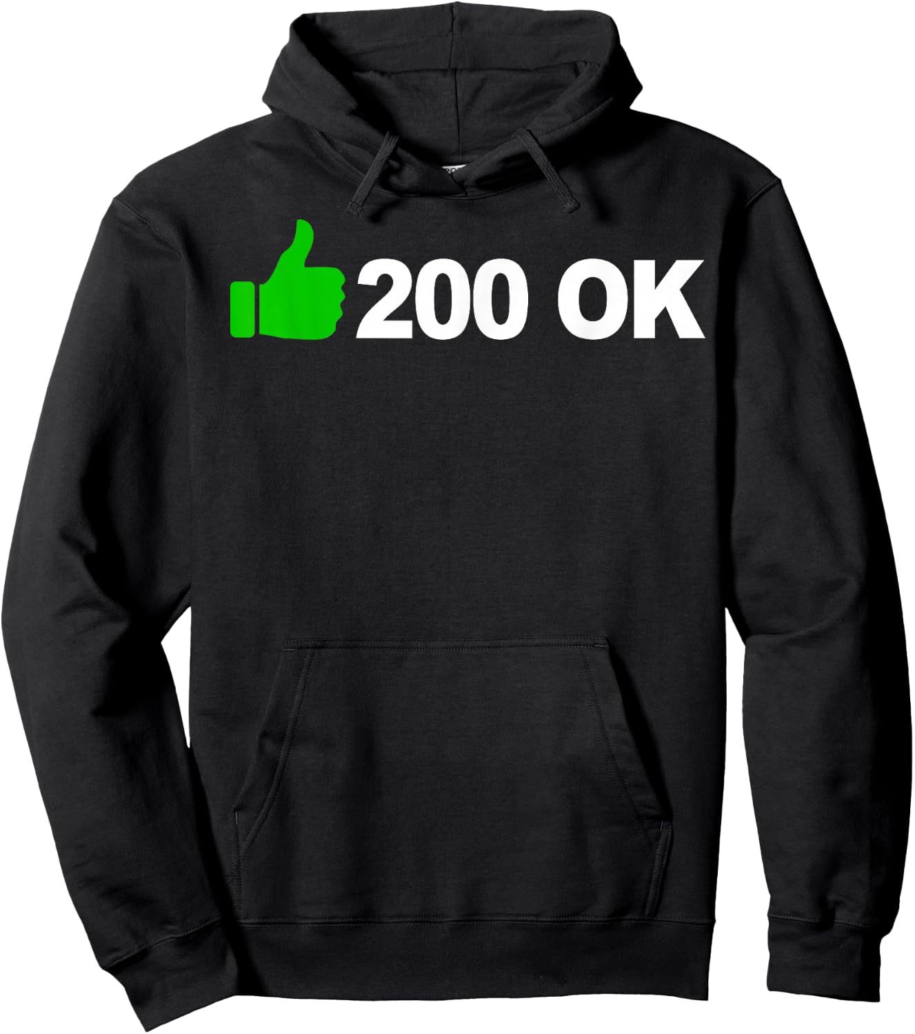 200 OK funny HTTP status code Hoodie - Hoodie | Black