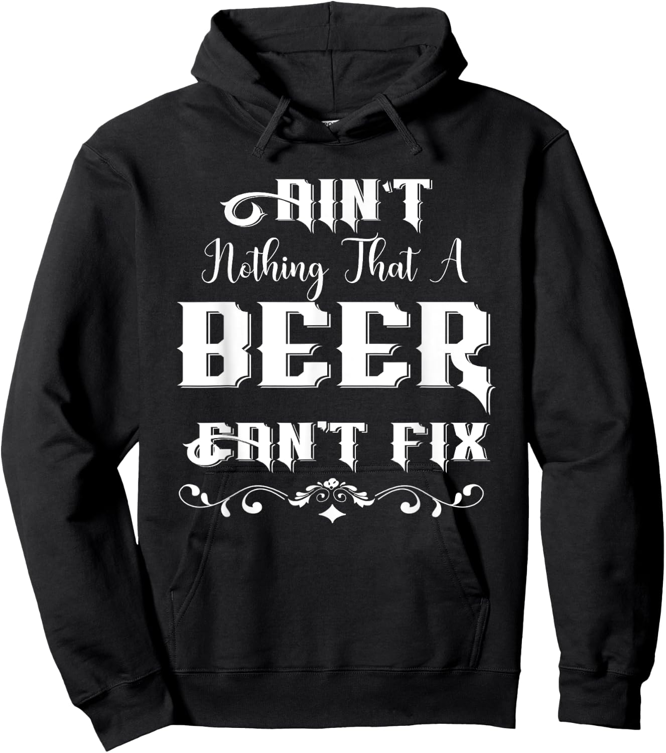 Ain't Nothing That A Beer Can't Fix Funny For Beer Lover Hoodie - Hoodie | Black