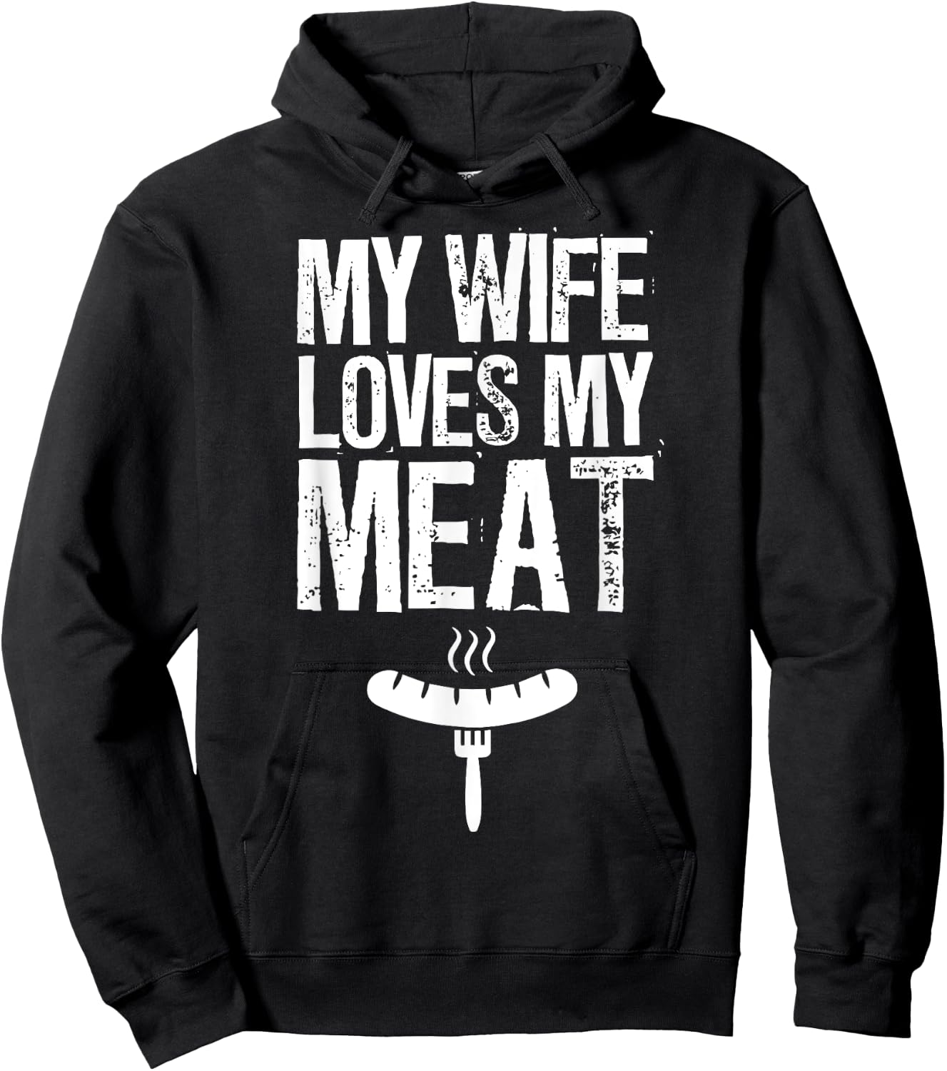 My Wife Loves My Meat Funny Grilling BBQ Lover Hoodie - Hoodie | Black