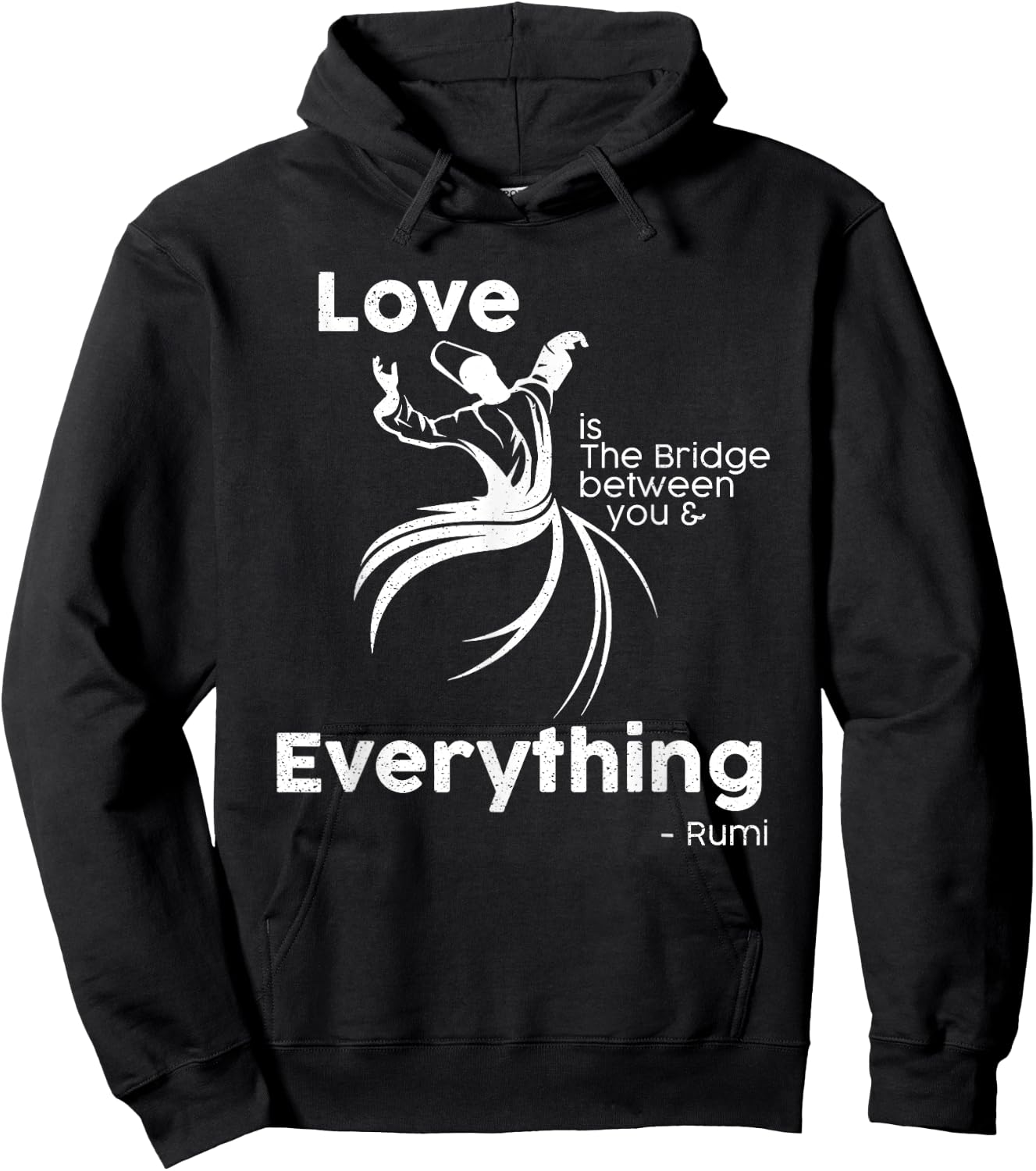 Love is the bridge between you and everything. rumi quote Hoodie - Hoodie | Black