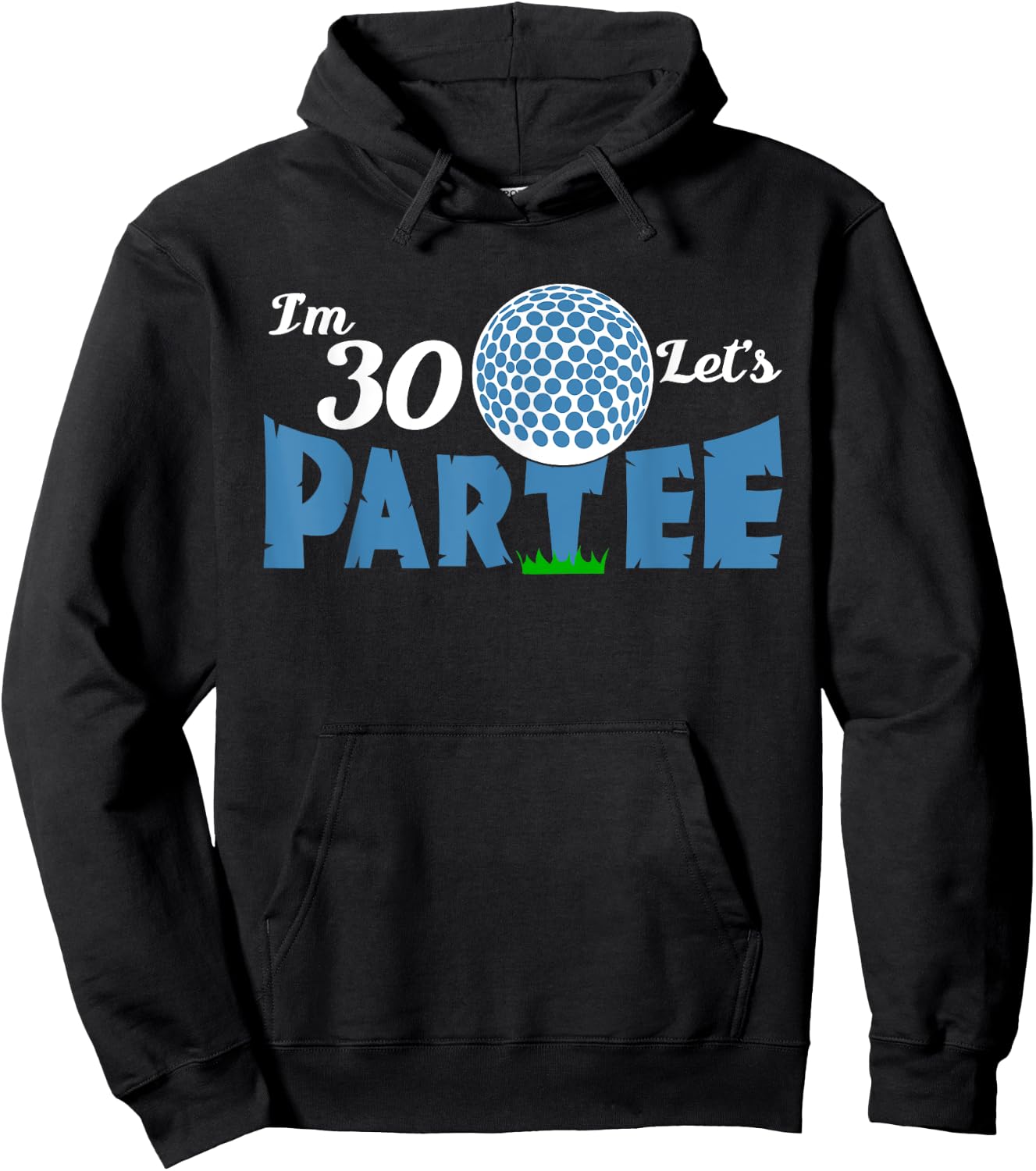 Ich bin 30 Let's Partee Golf 30 Year Old Golfer Hoodie - Hoodie | Black