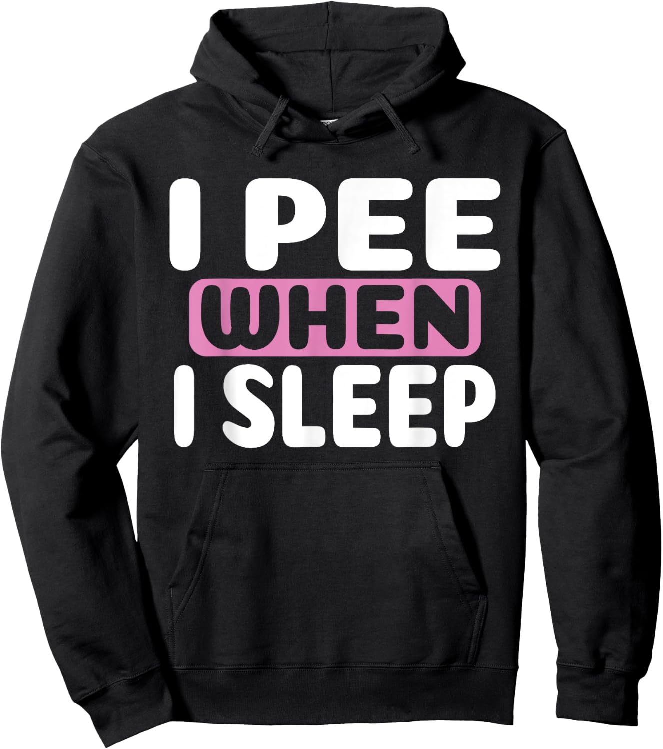 I Pee When I Sleep Baby Nappy Wet BedWEATHER Night Hoodie - Hoodie | Black