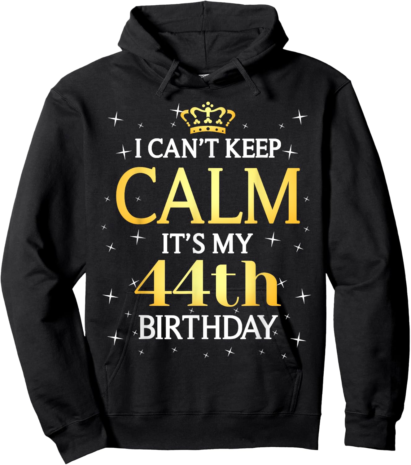 44 Year Old Men Women Birthday Gift It's My 44th Birthday Hoodie - Hoodie | Black