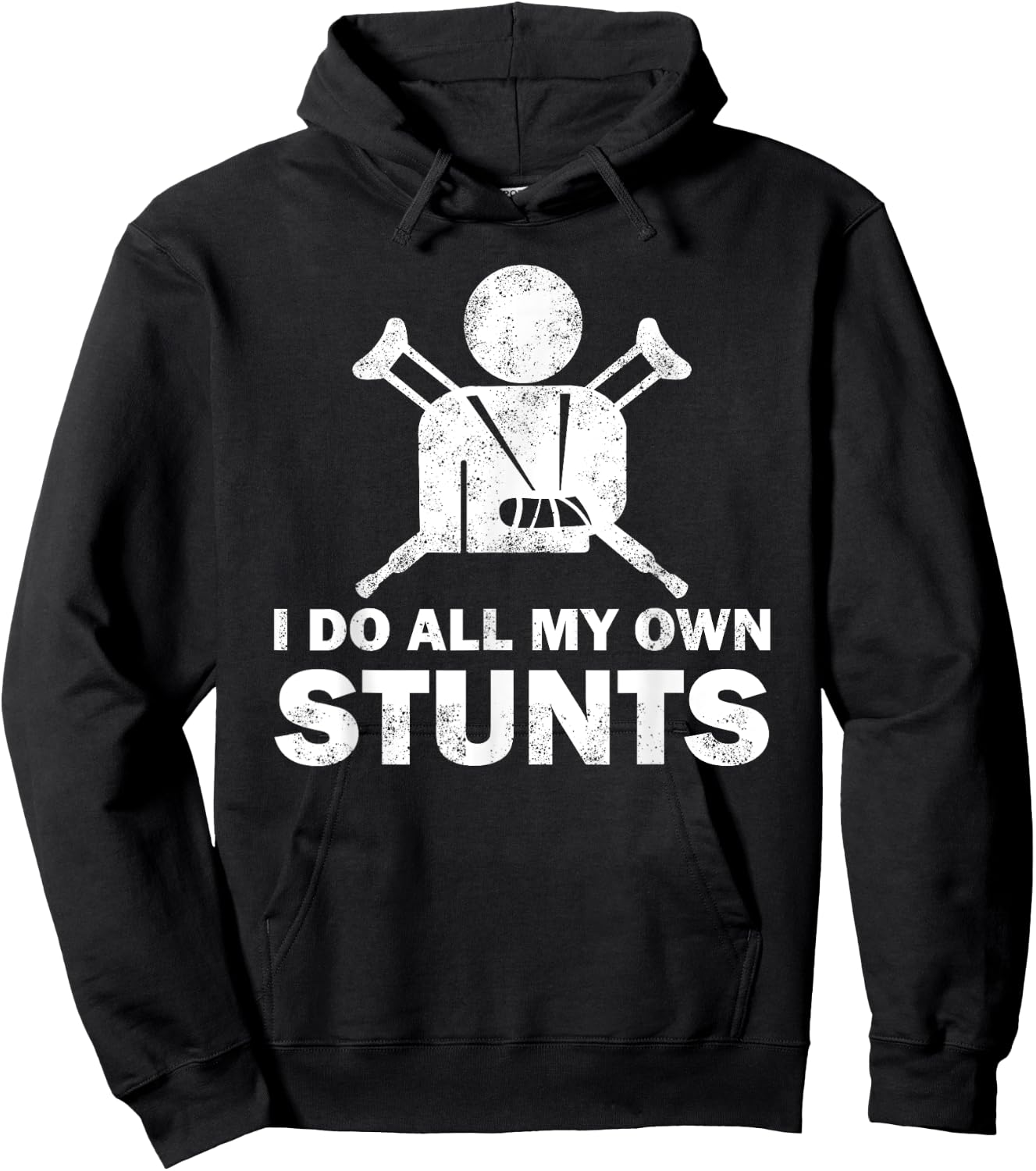 I Do All My Own Stunts Get Well Funny Injury Leg Humor Fan Hoodie - Hoodie | Black