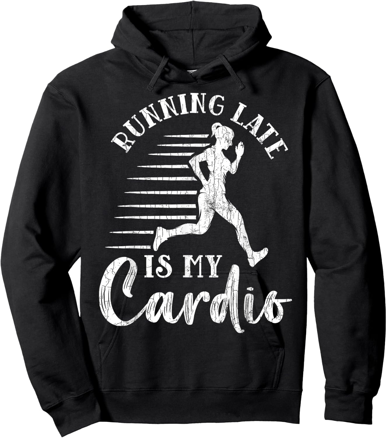 Running Late Is My Cardio Funny Gym Motivational Graphic Hoodie - Hoodie | Black