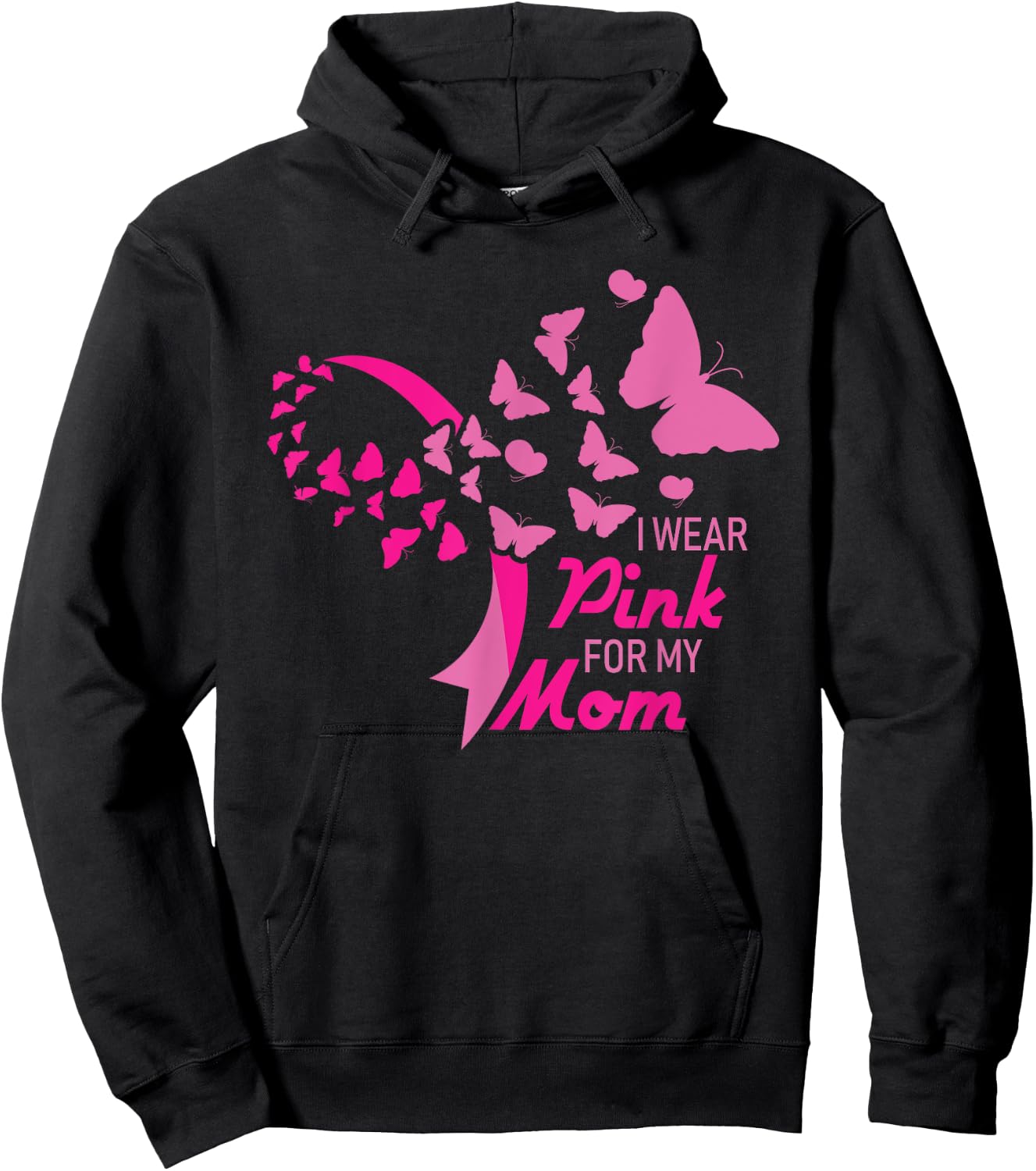 I Wear Pink for My Mom Breast Cancer Awareness Supporter Hoodie - Hoodie | Black