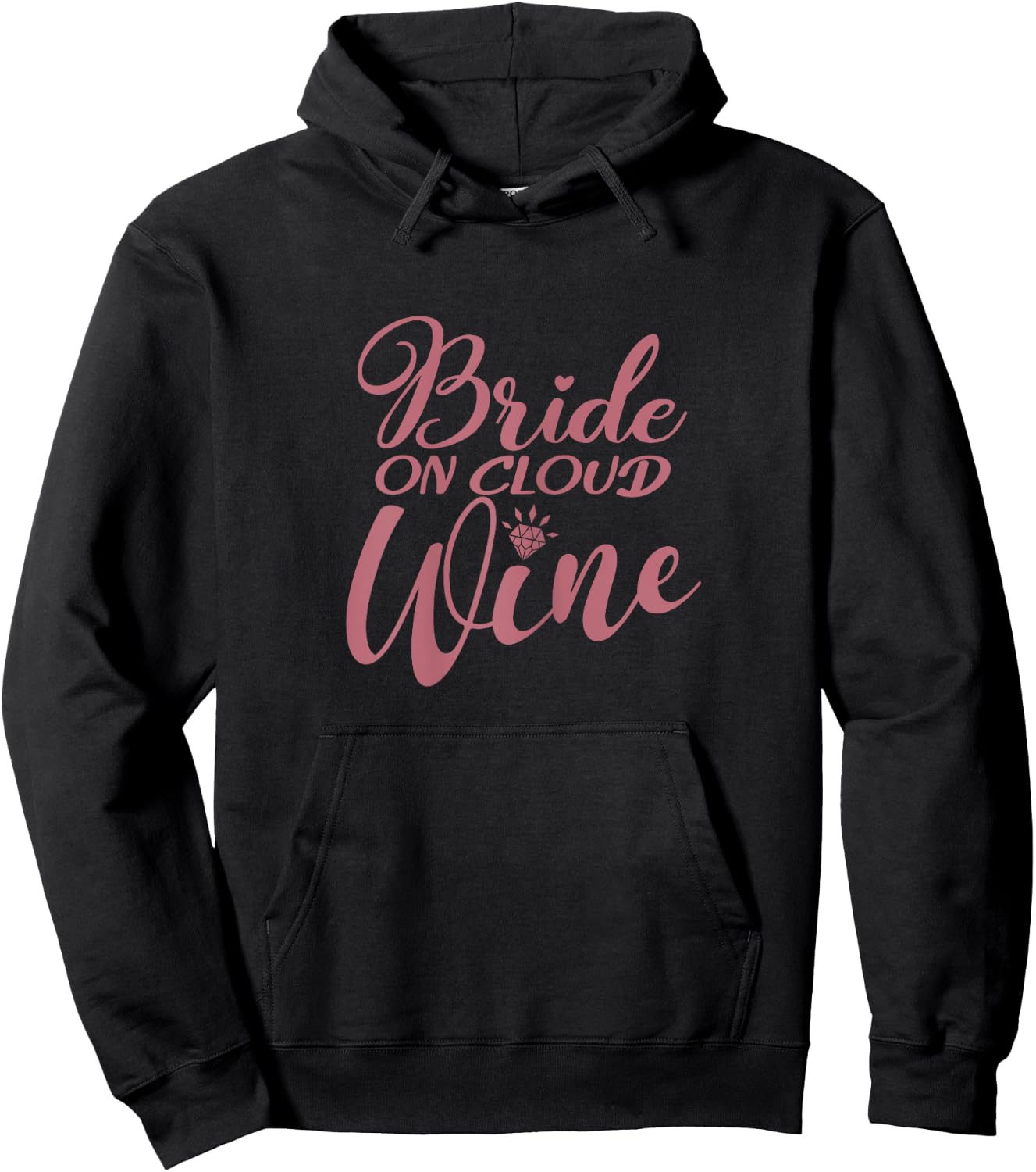 Bride On Cloud Wine, Bachelorette Party, Drinking, Matching Hoodie - Hoodie | Black