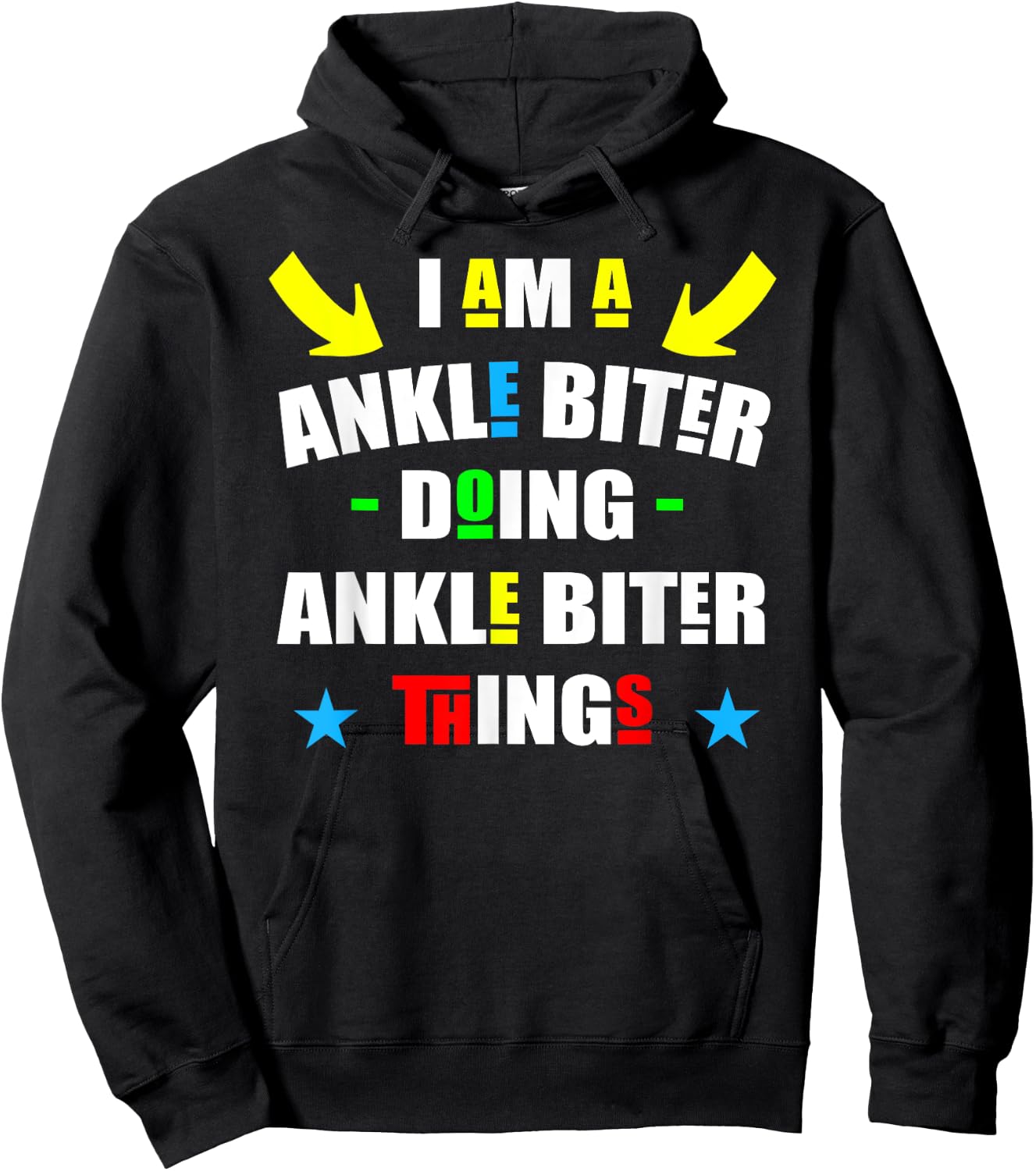 I'm A Ankle Biter Doing Ankle Biter Things Cute Ankle Biter Hoodie - Hoodie | Black