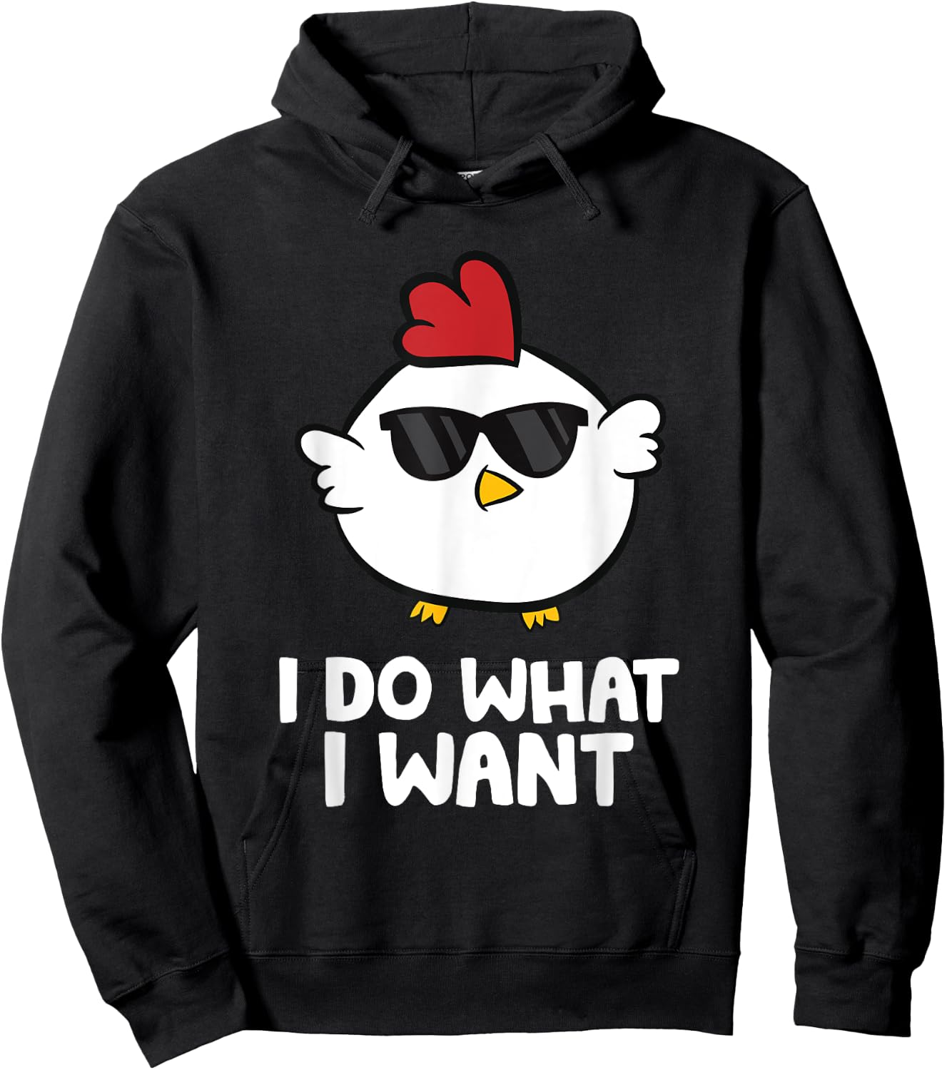I Do What I Want Funny Chicken Hoodie - Hoodie | Black