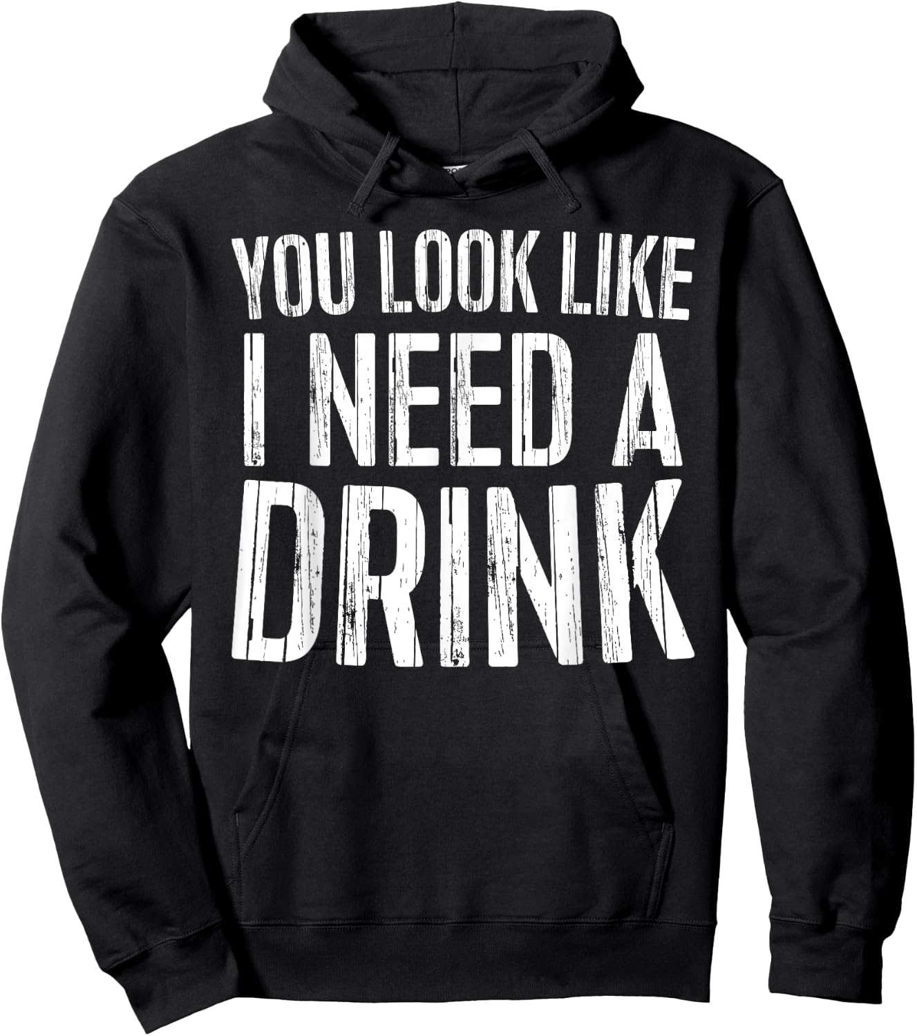 You Look Like I Need A Drink Shirt Funny Men Women Drinking Hoodie - Hoodie | Black