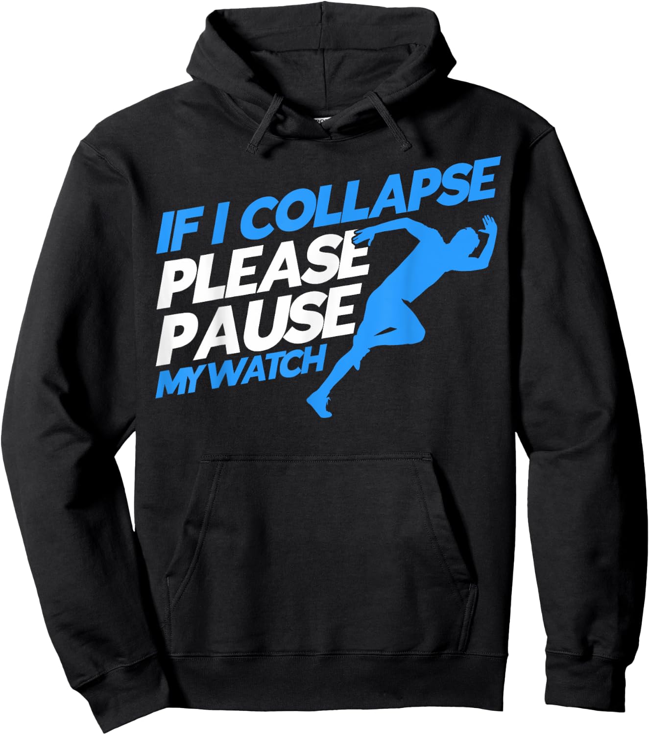Runners Marathon Runners If I Collapse Please Pause My Watch Hoodie - Hoodie | Black