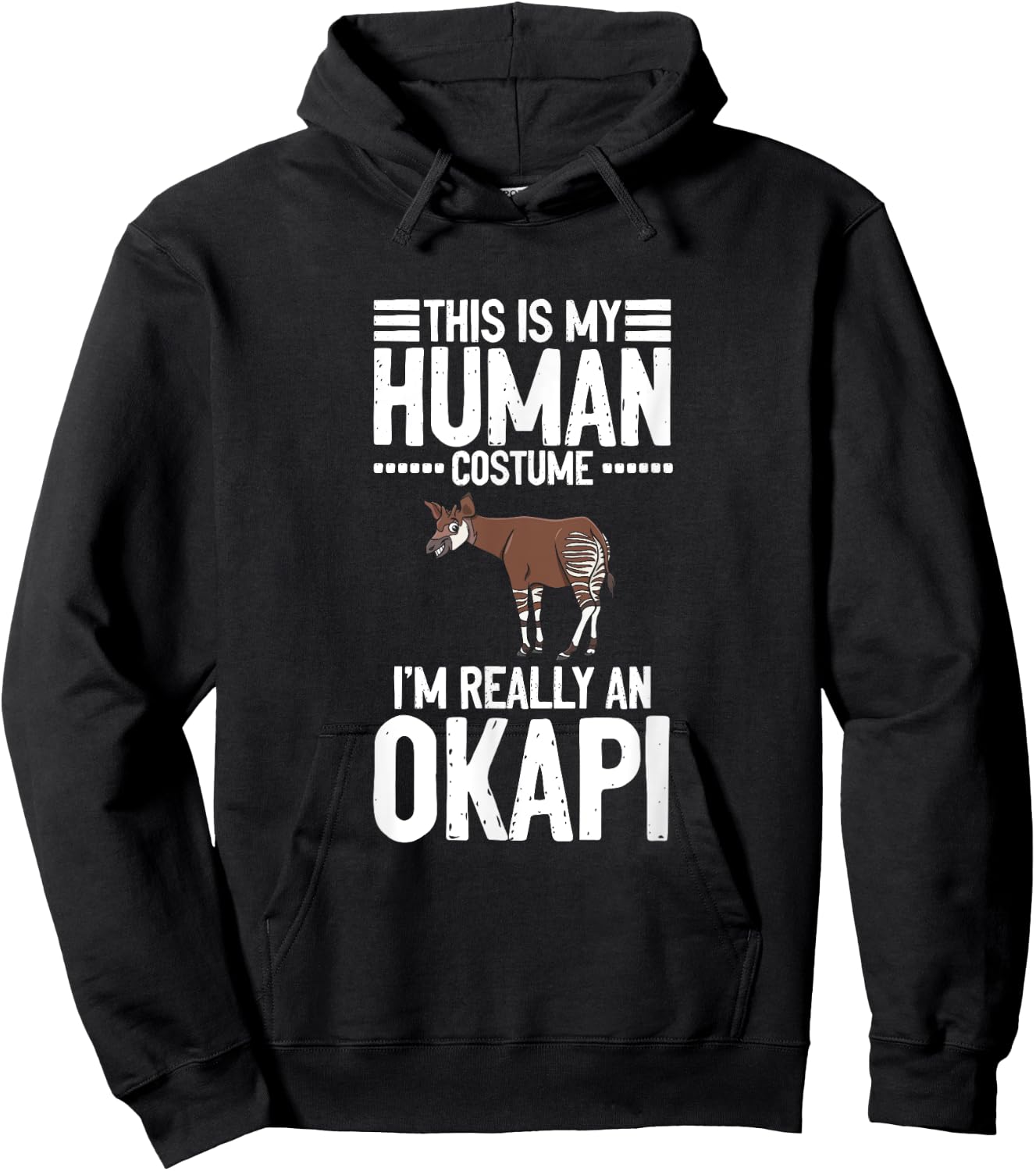 Farm Animal This Is My Human Costume I'm Really An Okapi Hoodie - Hoodie | Black
