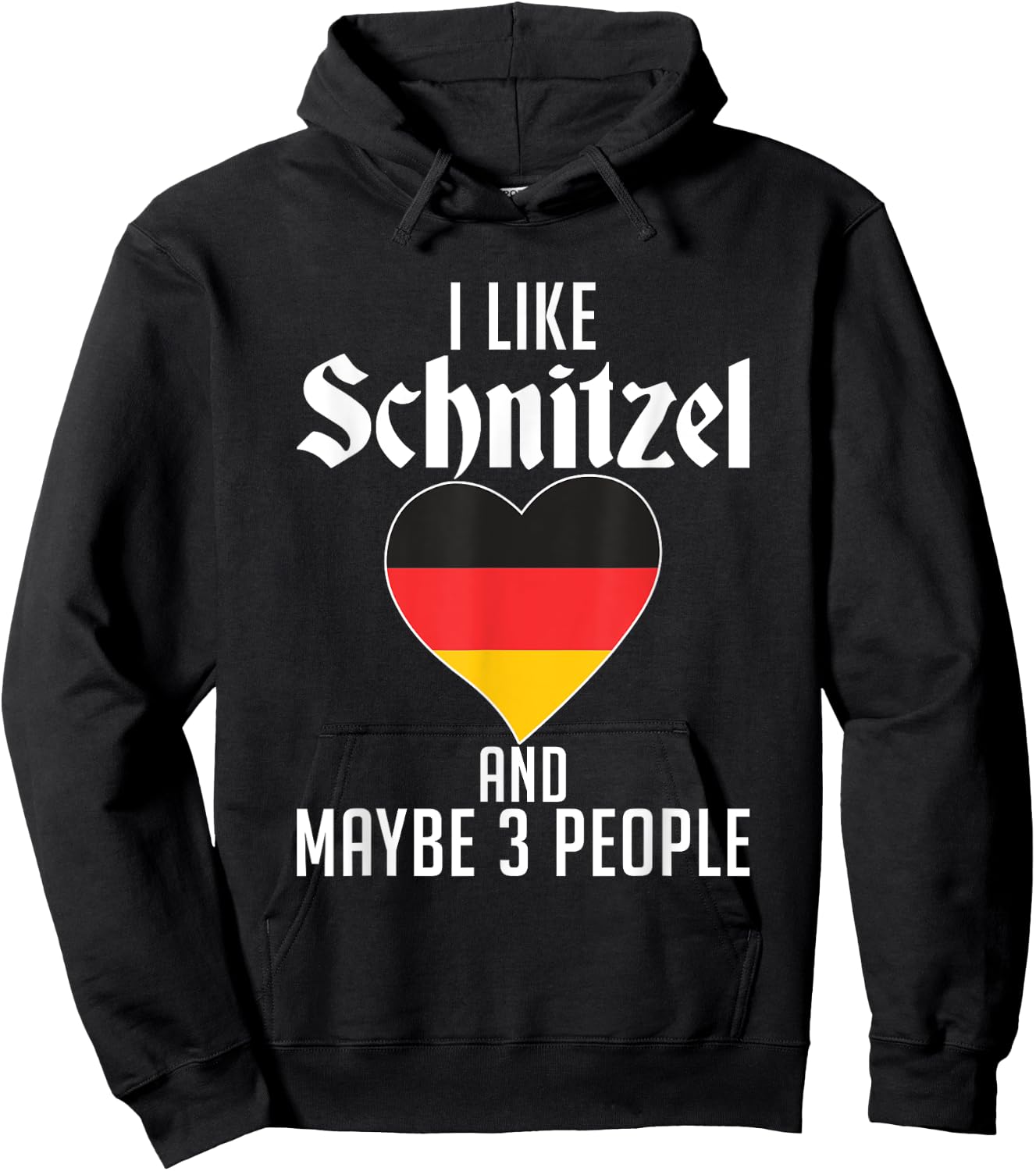 I like Schnitzel and maybe 3 People Funny German Schnitzel Hoodie - Hoodie | Black