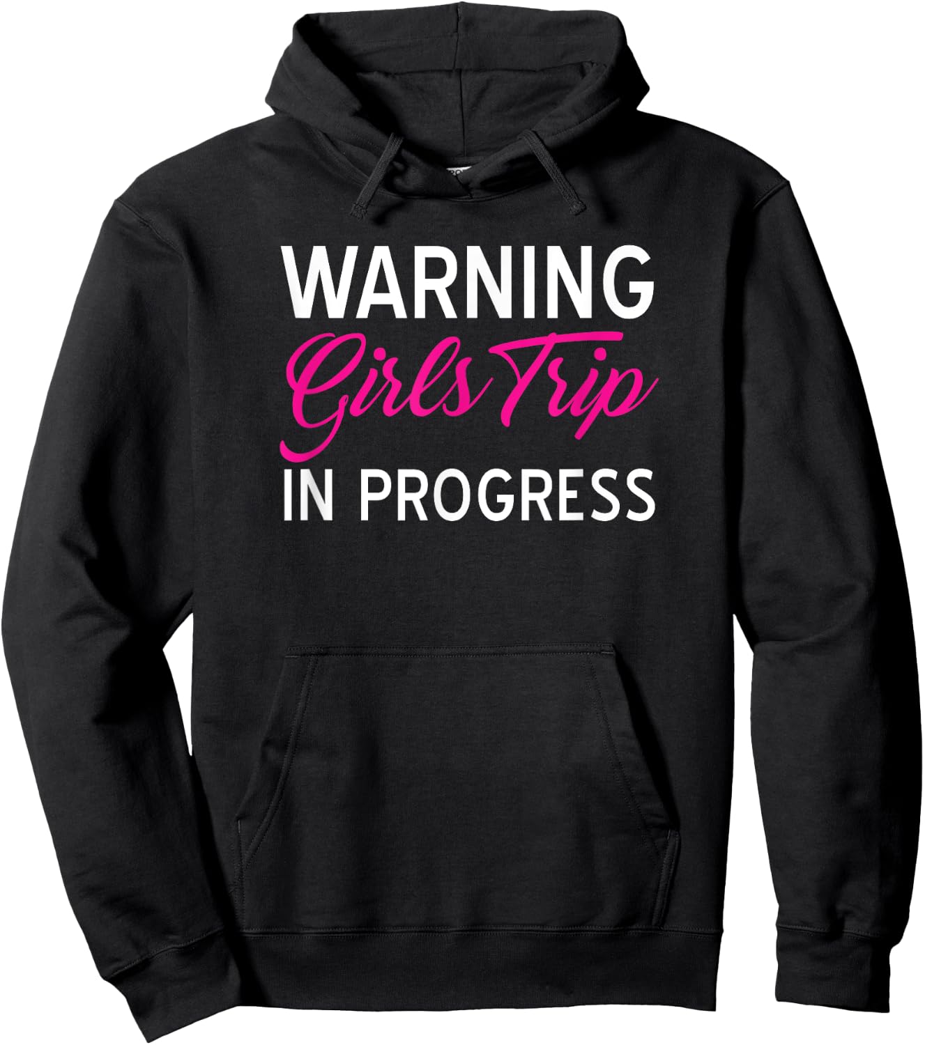Funny Vacation Shirts Warning Girls Trip In Progress Gifts Hoodie - Hoodie | Black