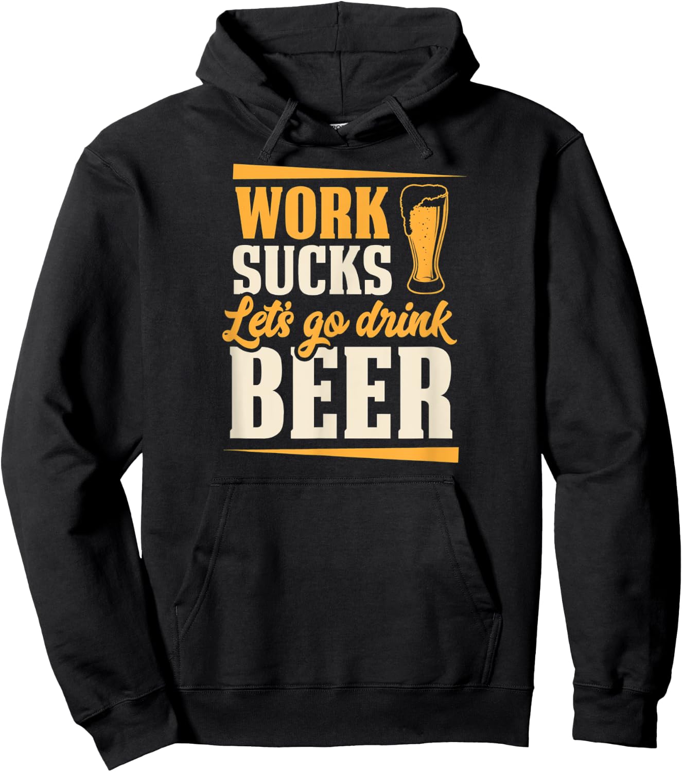 Work Sucks Let's Go Drink Beer Lover Oktoberfest Hoodie - Hoodie | Black