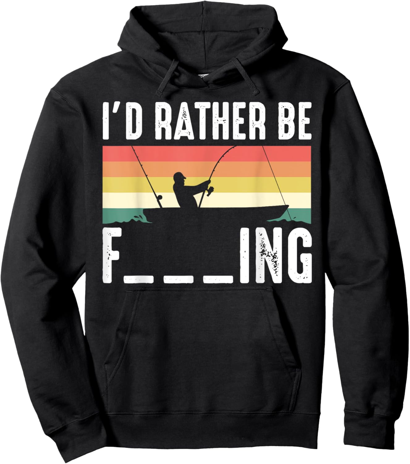 I'd Rather be F___ing Fishing Funny Fisherman Gift Hoodie - Hoodie | Black