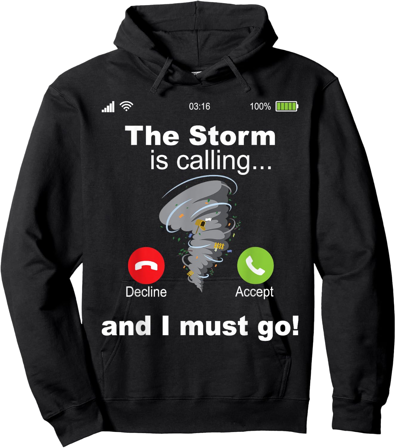 Storm Is Calling And I Must Go Hurricane Chaser Meteorology Hoodie - Hoodie | Black