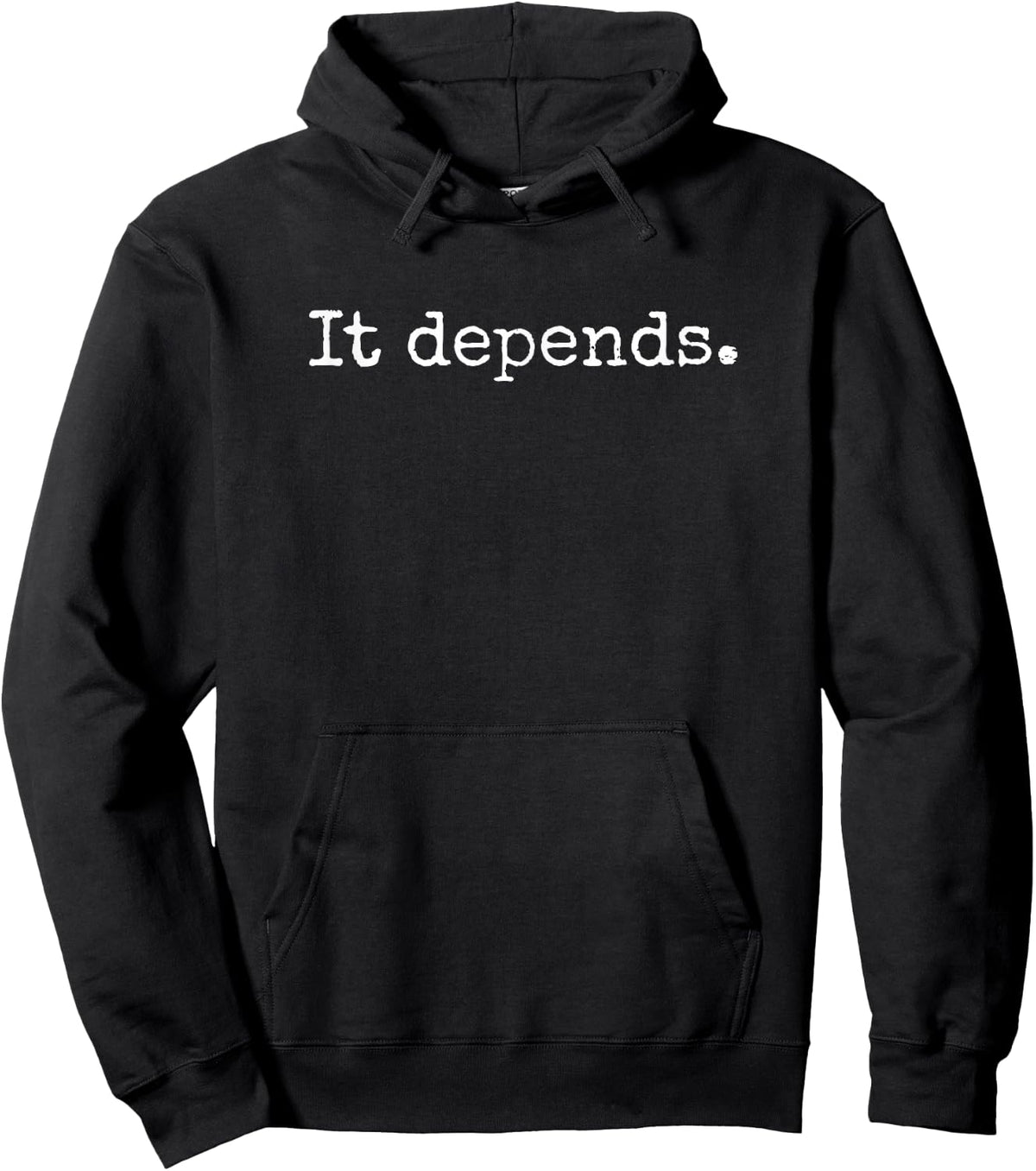 It Depends - Funny Lawyer Shirt Gift, Funny Lawyer Hoodie - Hoodie | Black