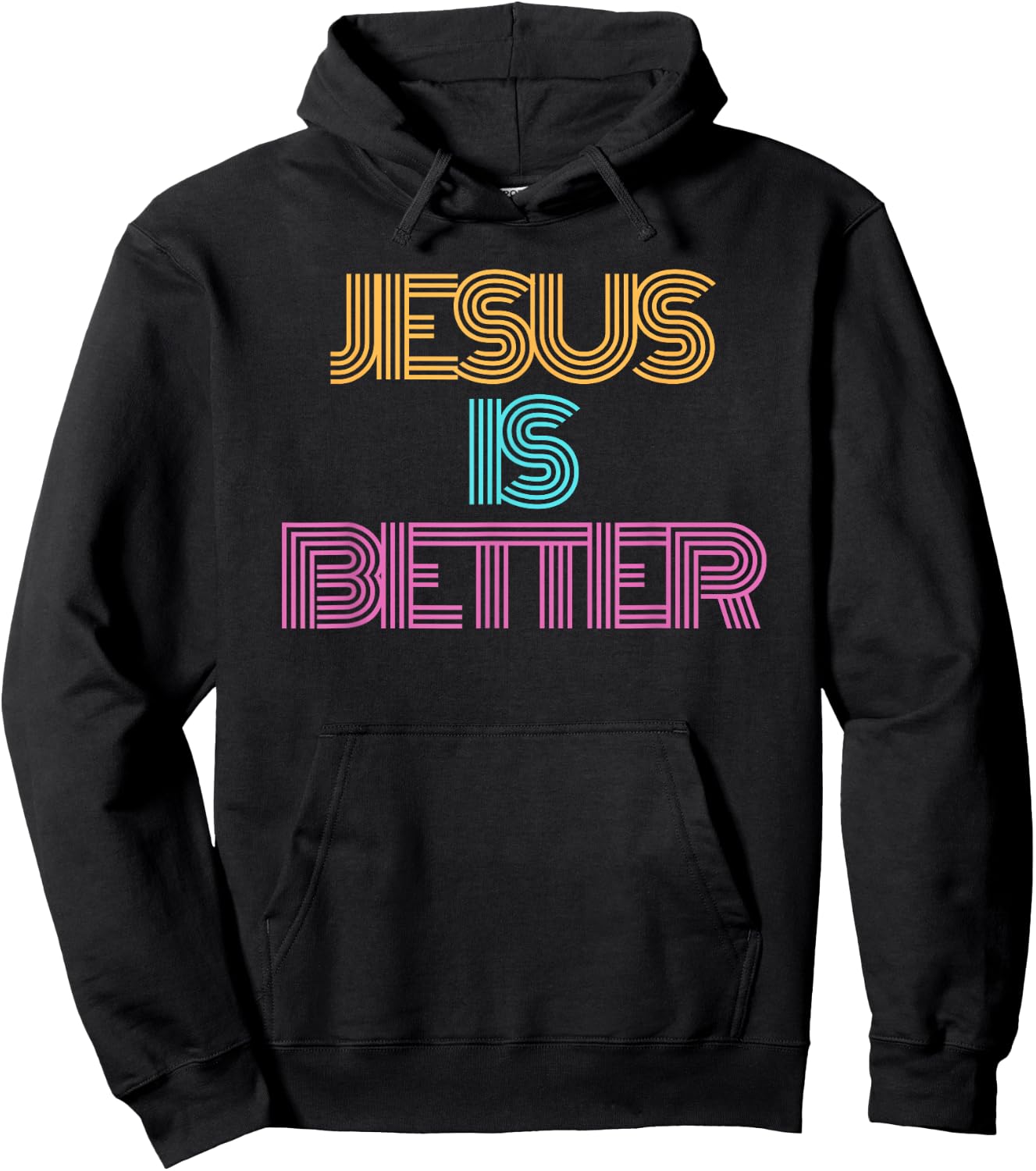 Jesus is Better Shirt. Christian Shirt. Religious Spiritual Hoodie - Hoodie | Black