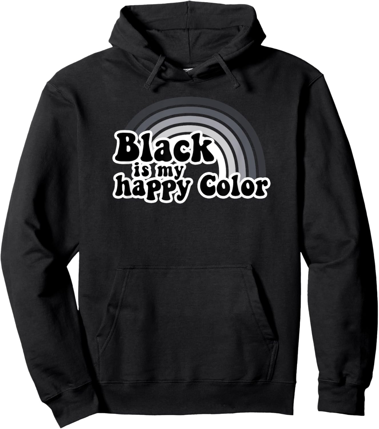 Black Is My Happy Color Dark Humor Hoodie - Hoodie | Black