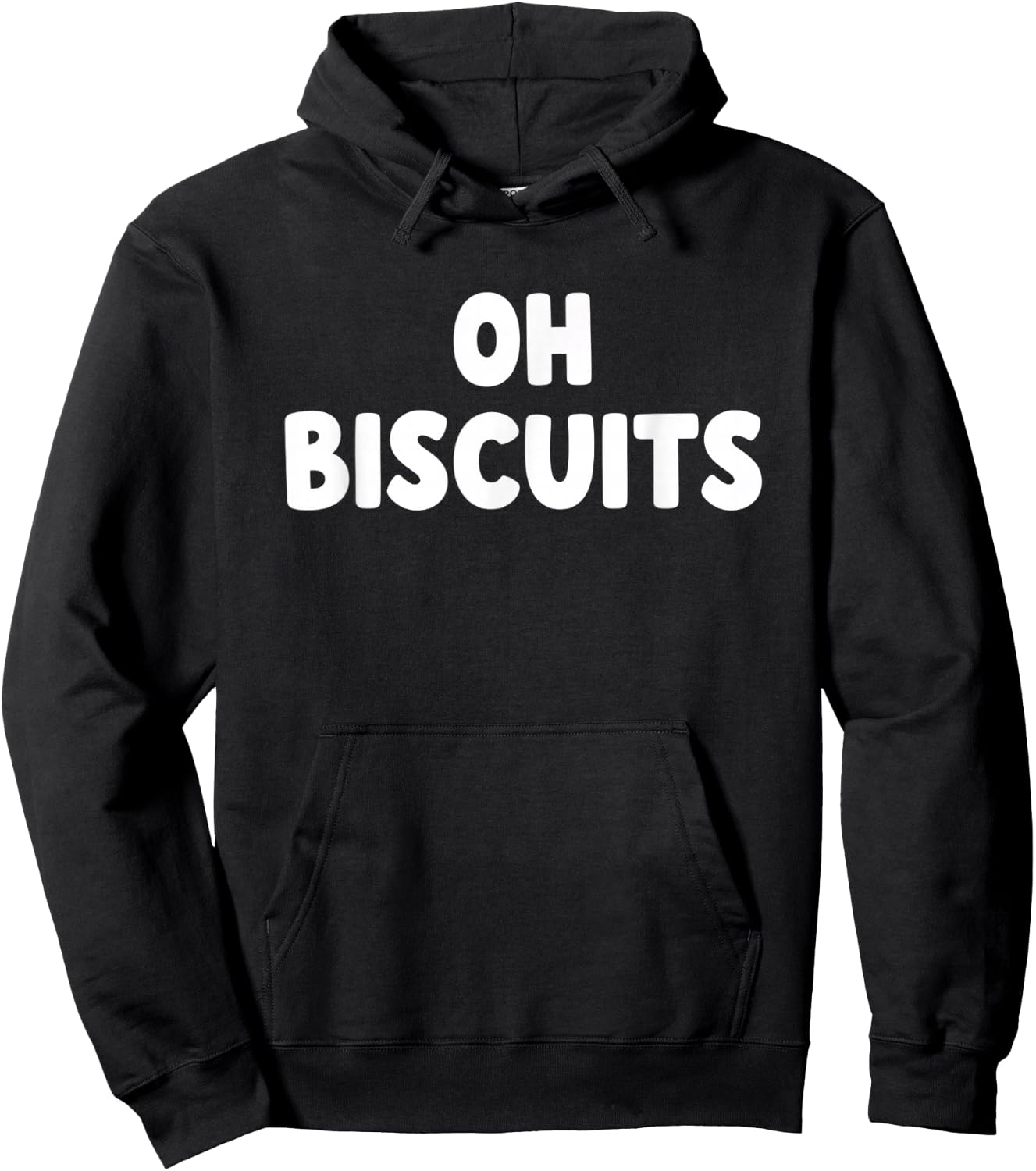 Oh Biscuits Funny Food Quote Biscuits Lover Humor Hoodie - Hoodie | Black