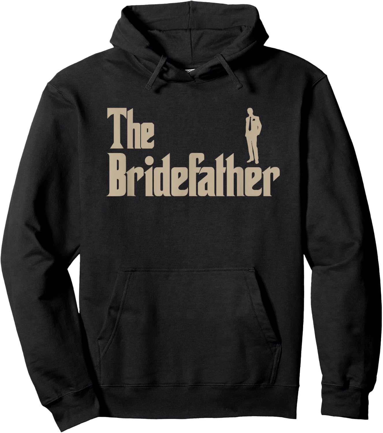 Great Father of The Bride Gifts Men Shirts Hoodie - Hoodie | Black