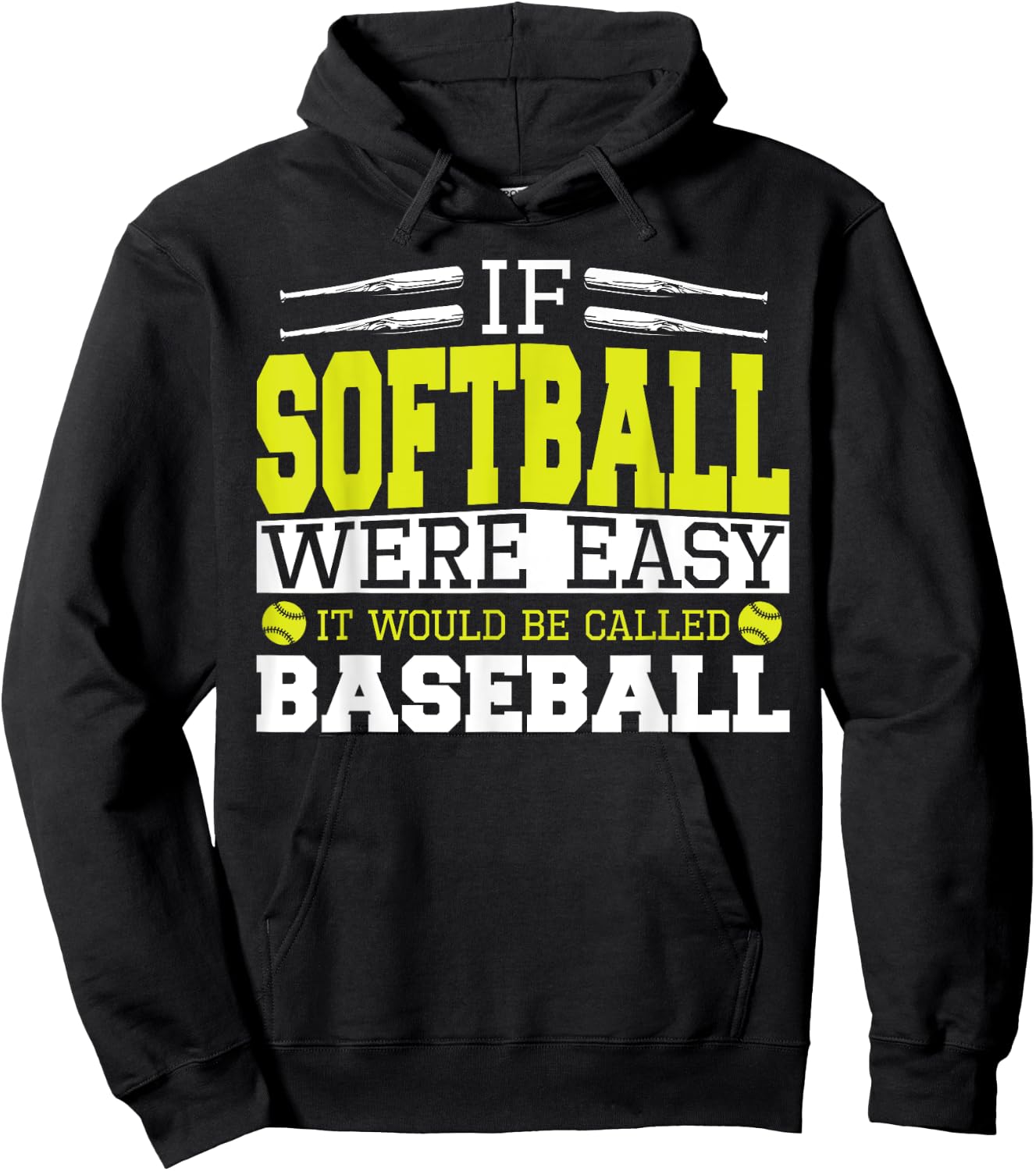 If Softball Was Easy It Would Be Called Baseball - Softball Hoodie - Hoodie | Black