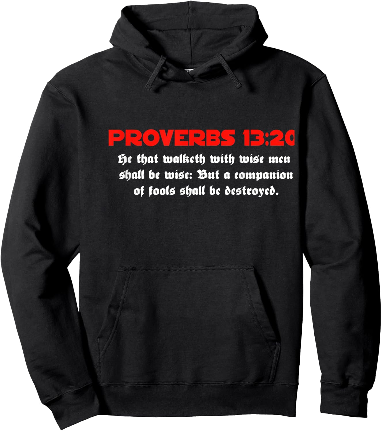 Proverbs 13:20 Jesus Christ Is Lord Revival Bible Christian Hoodie - Hoodie | Black