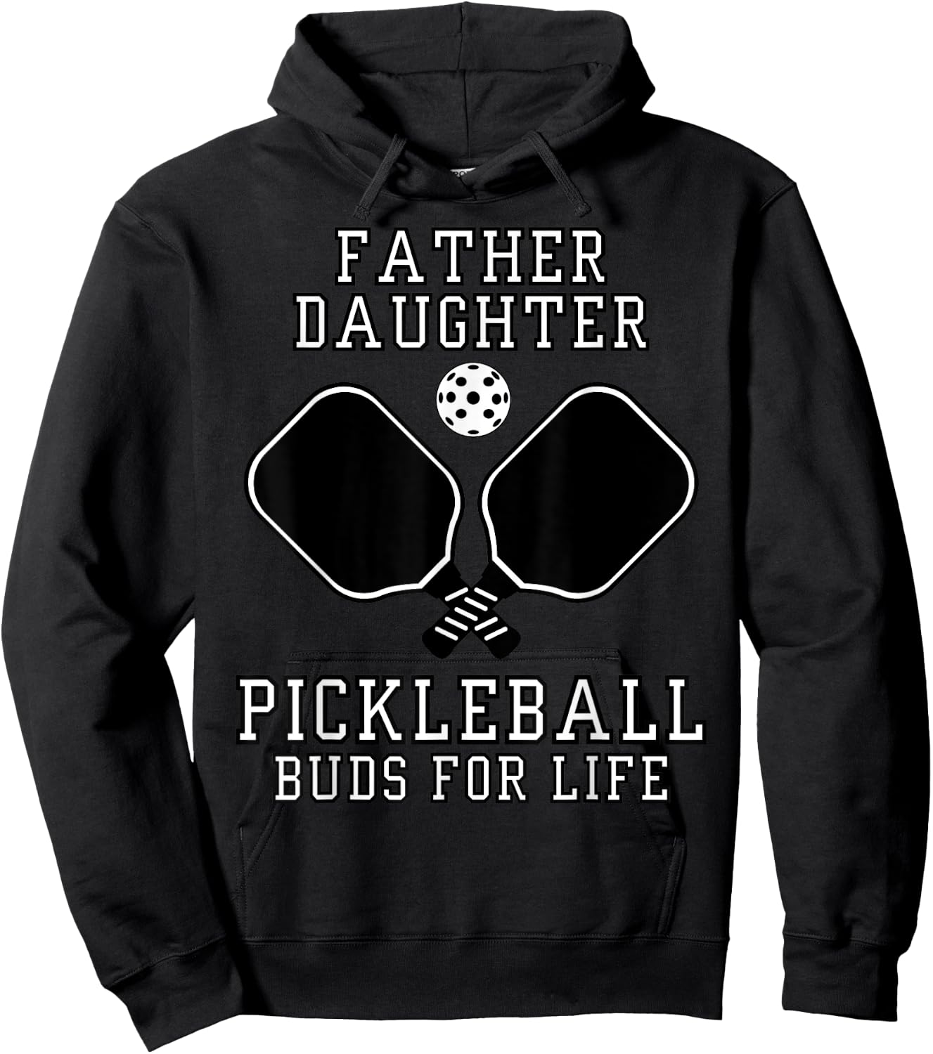 Father Daughter Pickleball Buds For Life Hoodie - Hoodie | Black