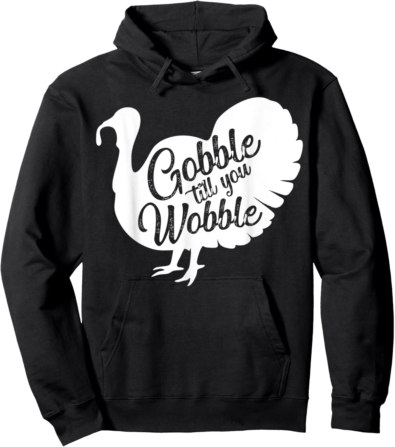 Gobble til you wobble funny Gift Thanksgiving Hoodie - Hoodie | Black
