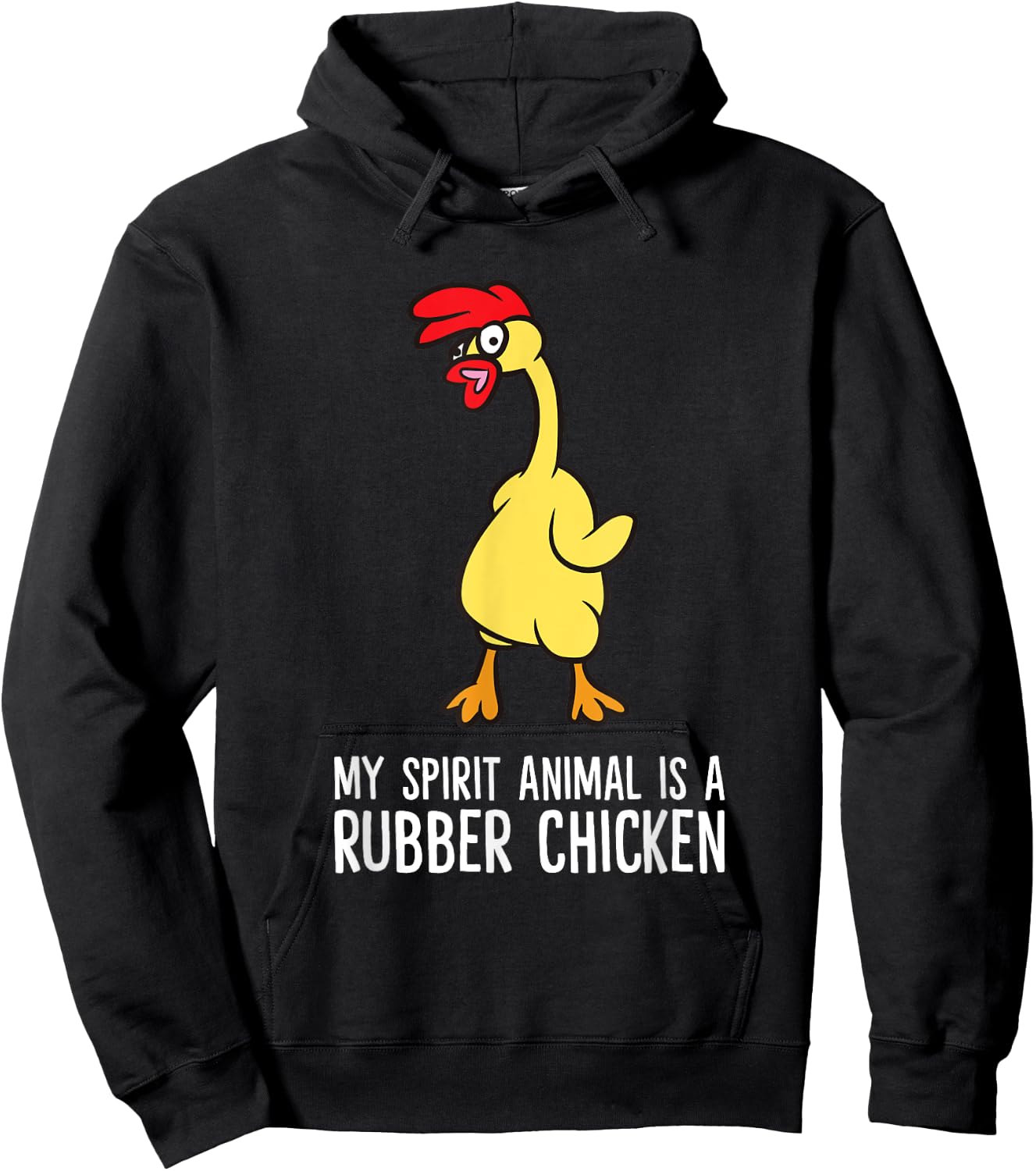 My Spirit Animal Is A Rubber Chicken Hoodie - Hoodie | Black
