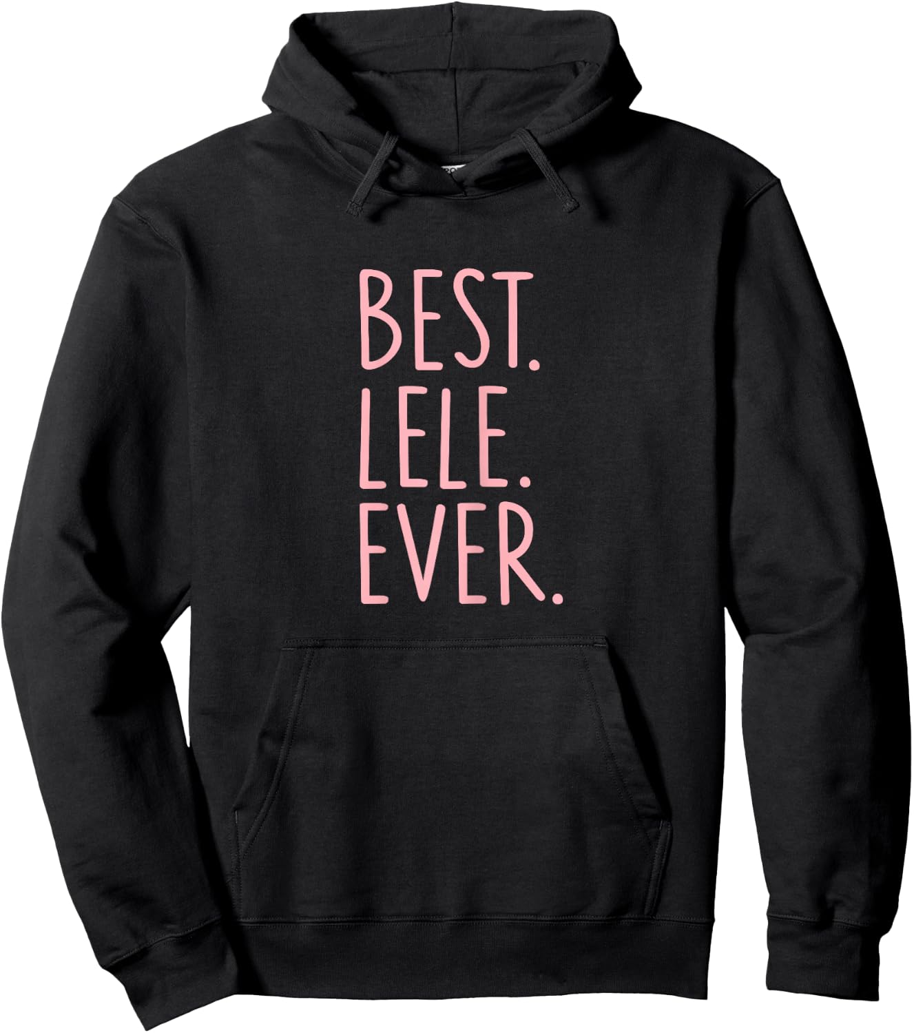 Best Lele Ever Hoodie - Hoodie | Black
