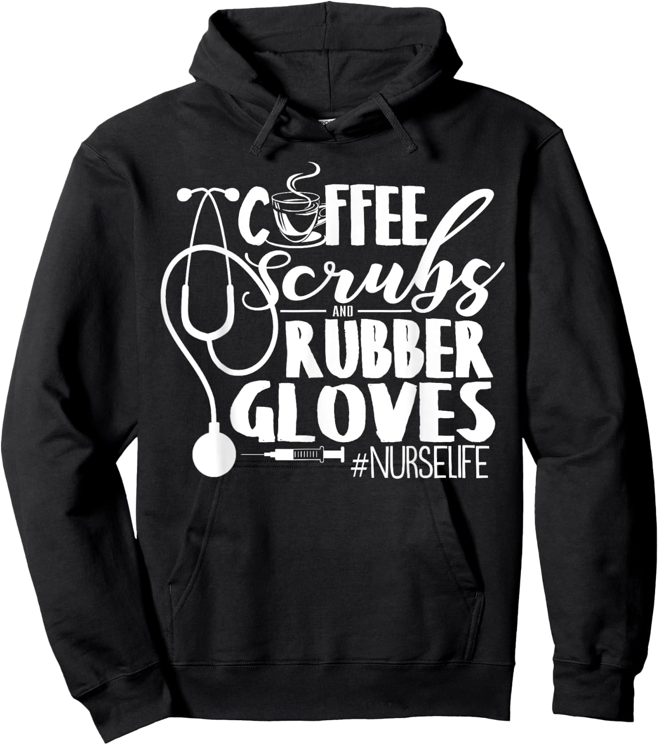 Coffee Scrubs And Rubber Gloves Nurse Life Design Hoodie - Hoodie | Black