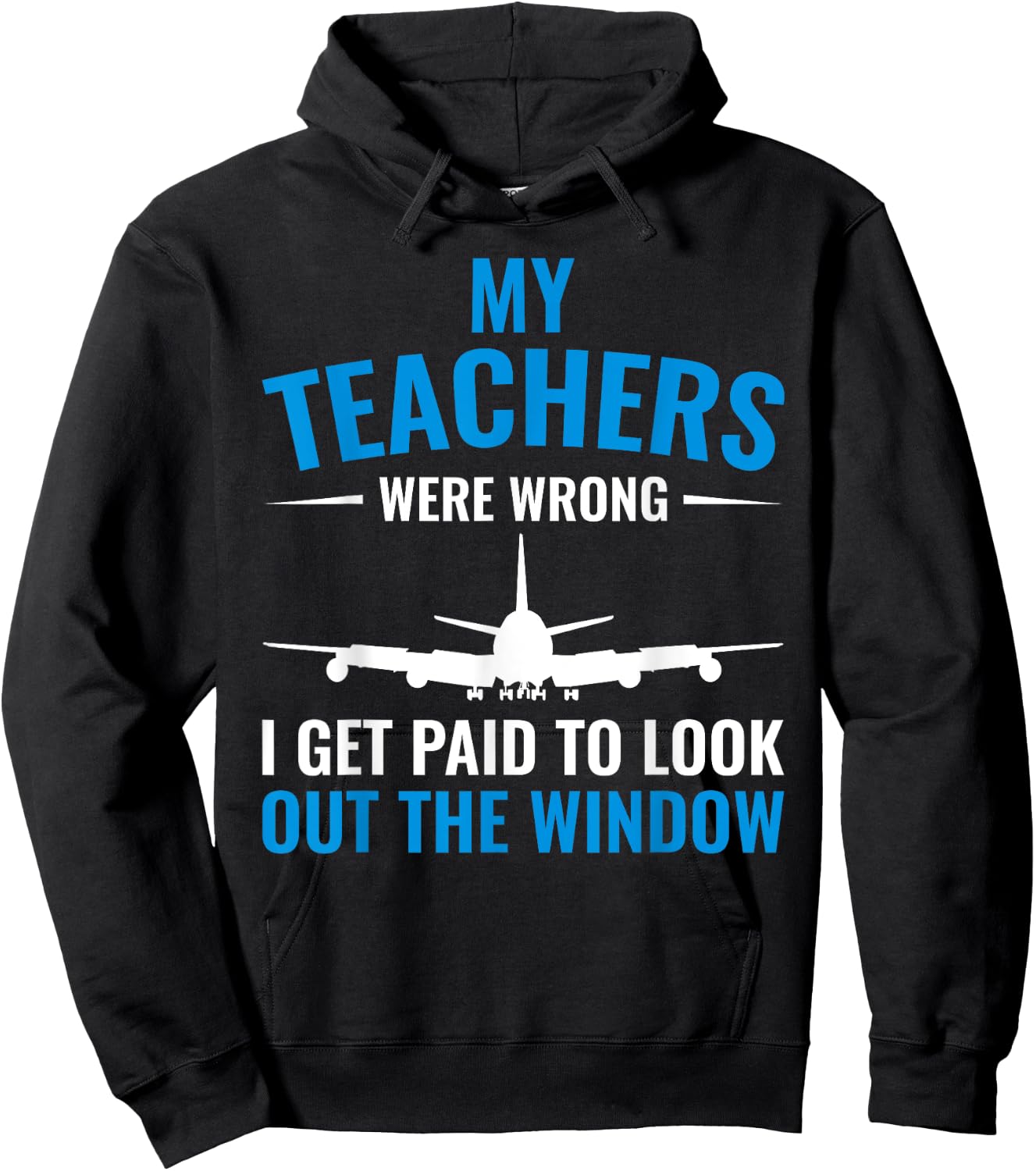 Airplane Pilot My Teachers Were Wrong Flight School Hoodie - Hoodie | Black