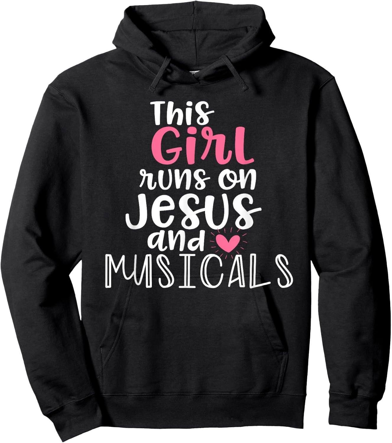 Musical Theater Gifts Teen Girl runs on Jesus Musicals Shirt Hoodie - Hoodie | Black