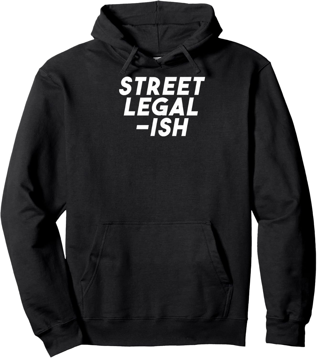 Street Legal-Ish | Custom Hot Rod Low Rider Car Hoodie - Hoodie | Black