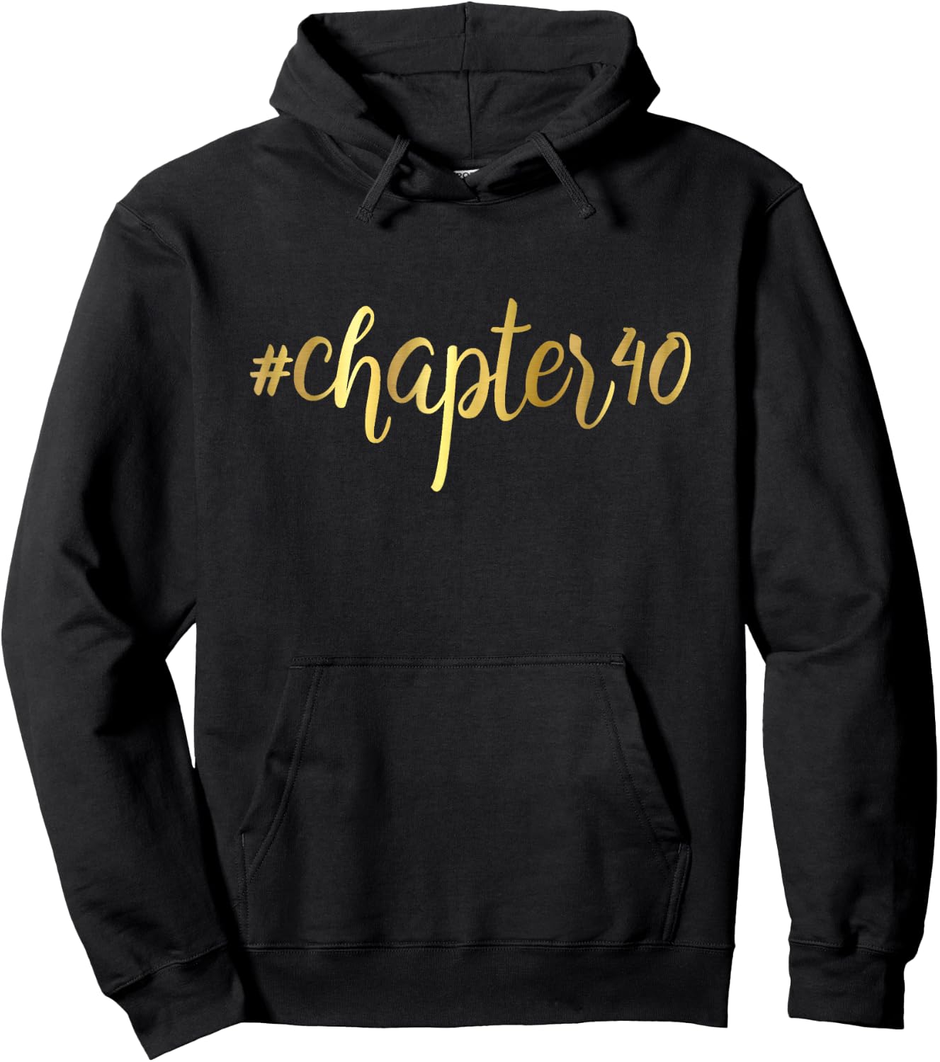 40th Birthday Gift Chapter 40 Girly Hashtag Forty Hoodie - Hoodie | Black