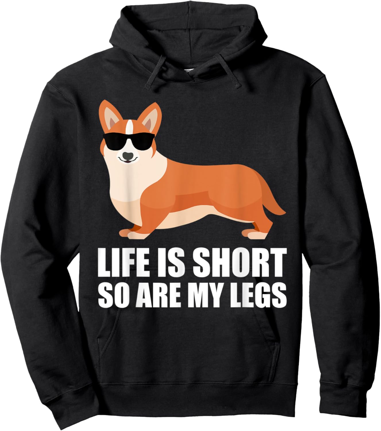 Funny Corgi Life Is Short So Are My Legs Funny Corgi Lover Hoodie - Hoodie | Black